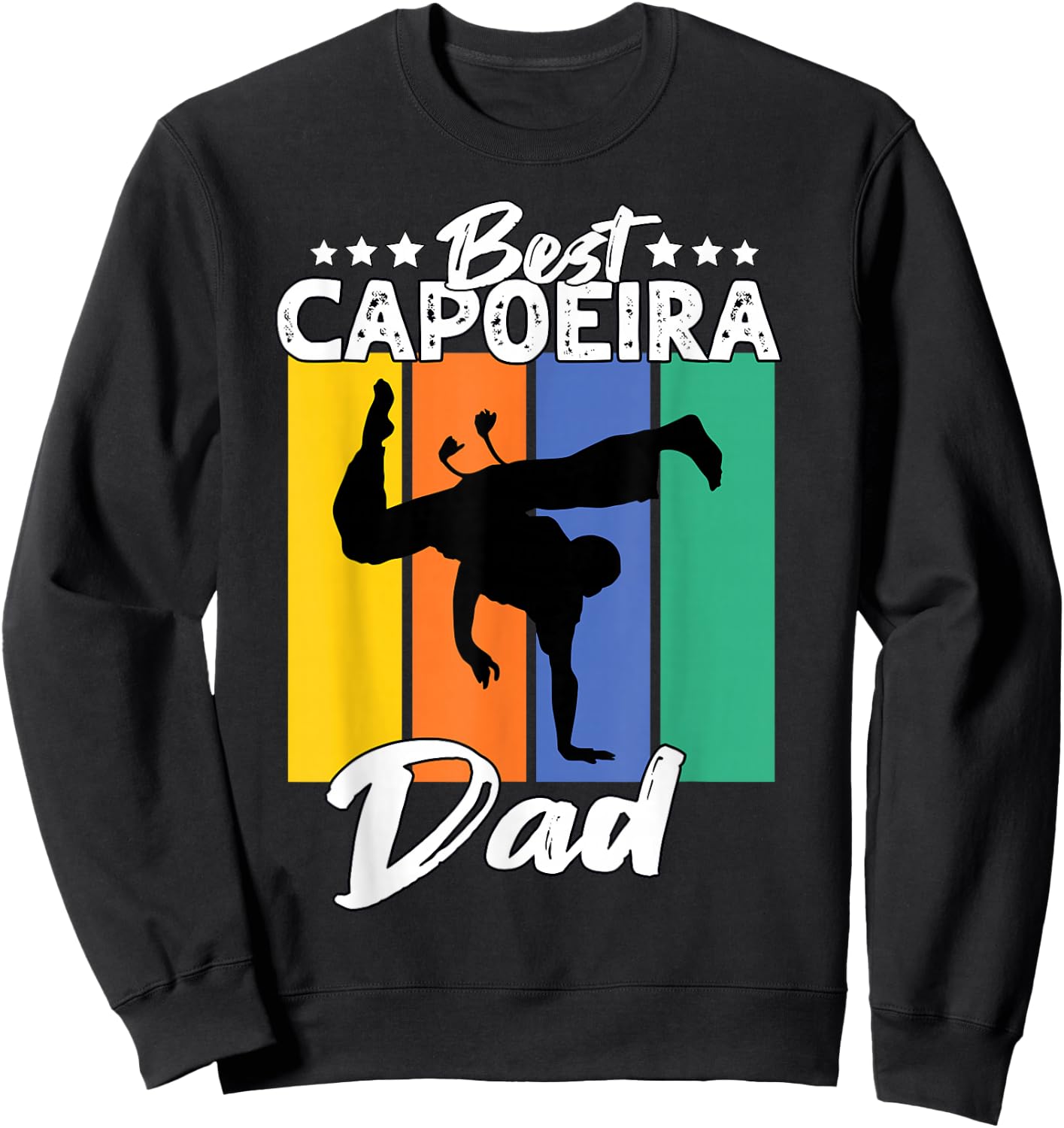 Best Capoeira Dad Playing Capoeira Sweatshirt - Sweatshirt | Black