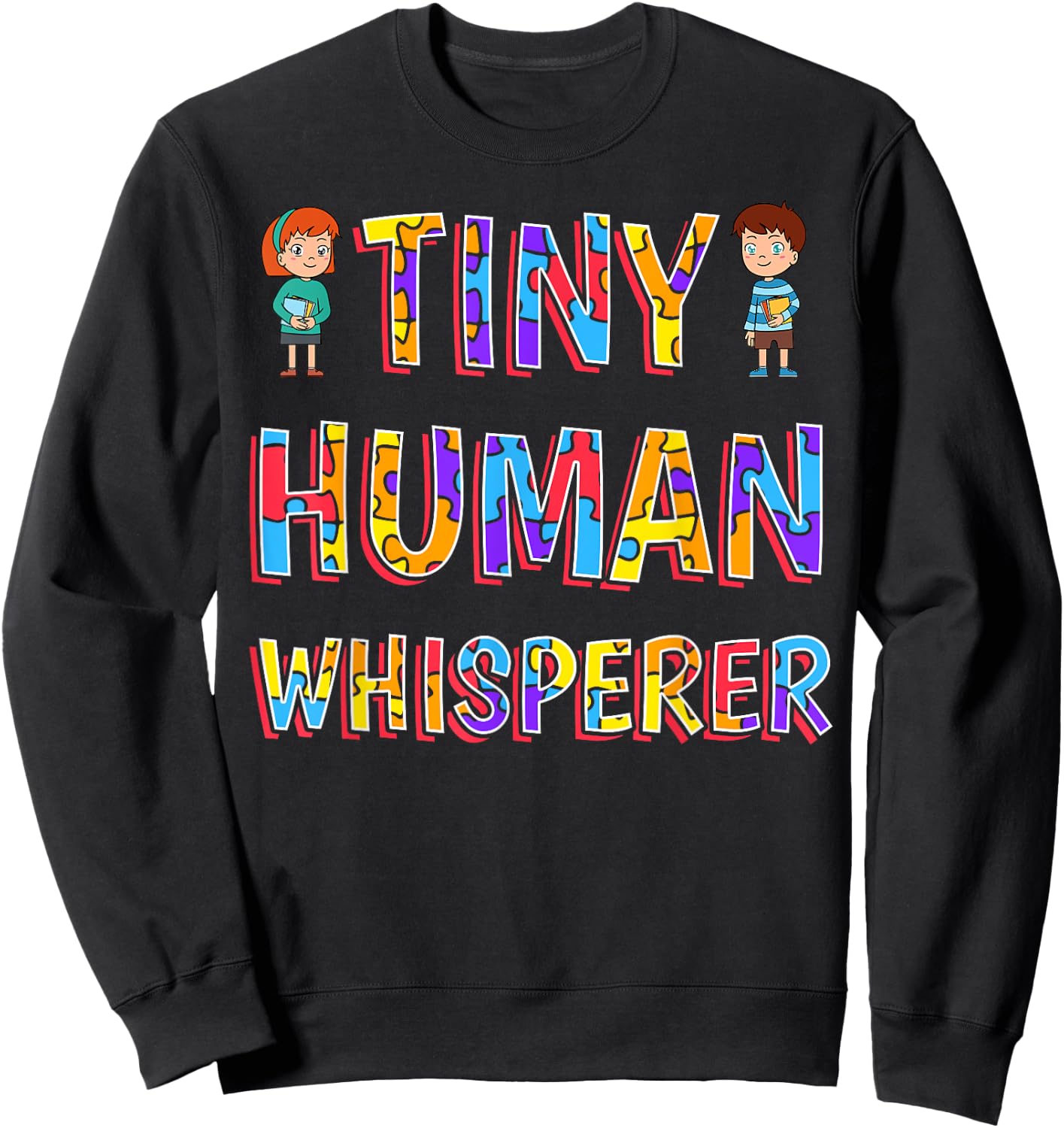 Tiny Human Whisperer Preschool Teacher Pre-K Pre-Primary Sweatshirt - Sweatshirt | Black