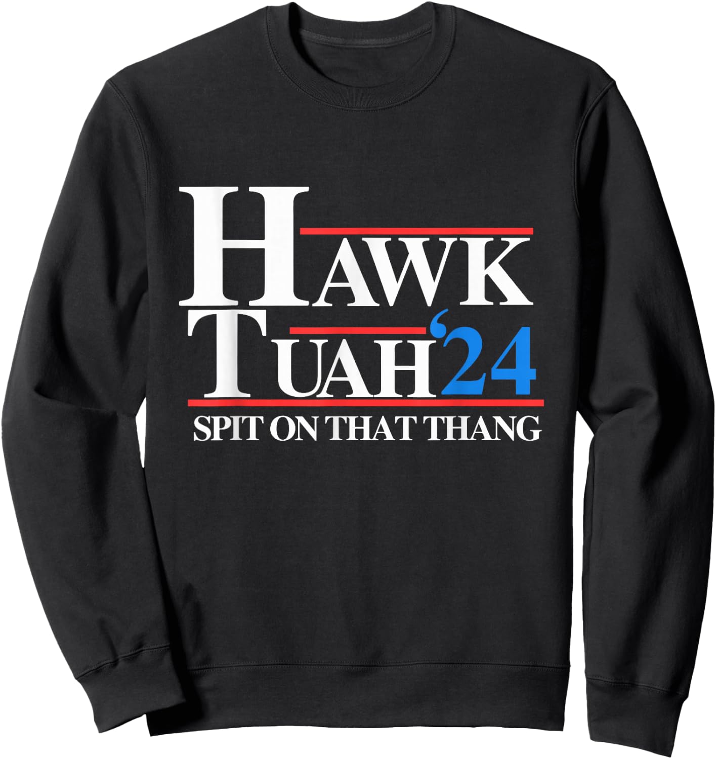 Hawk Tuah Sweatshirt - Sweatshirt | Black