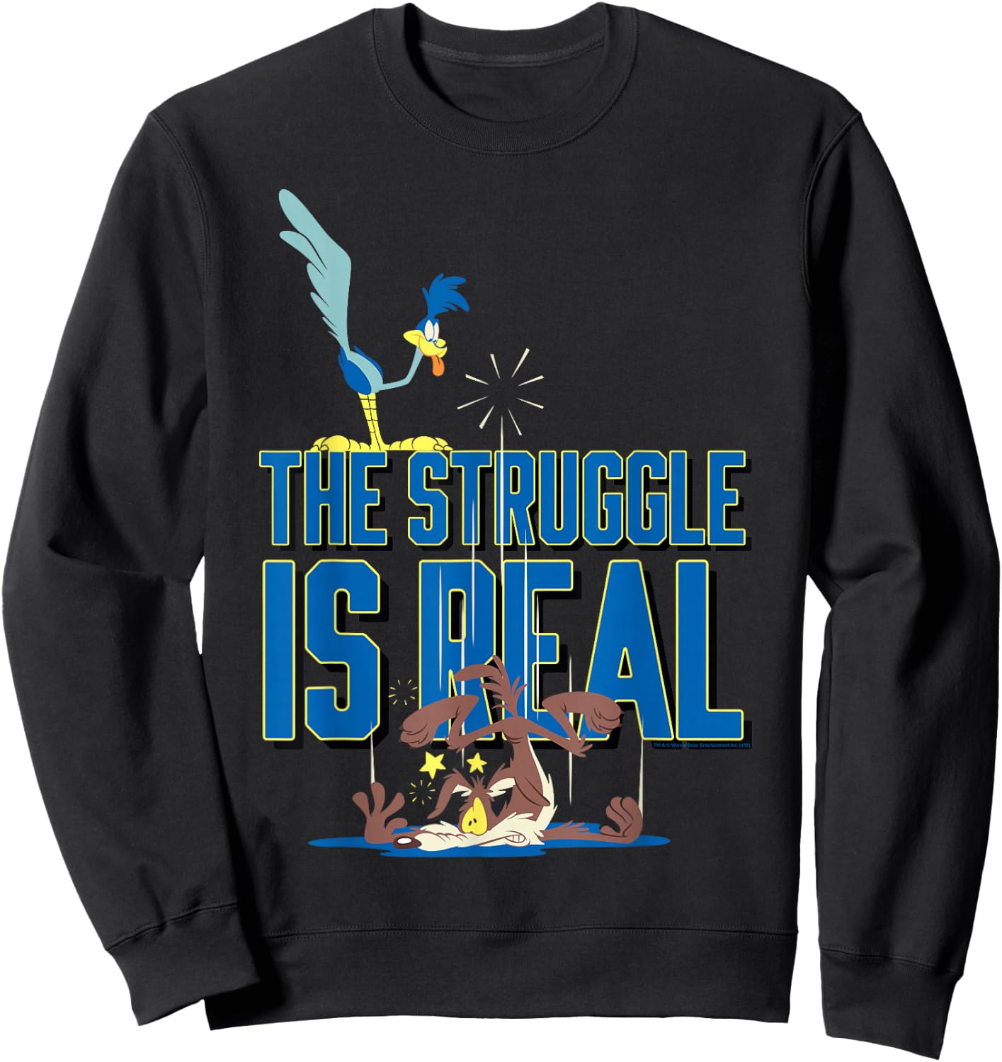 Looney Tunes Roadrunner the Struggle is Real Sweatshirt - Sweatshirt | Black
