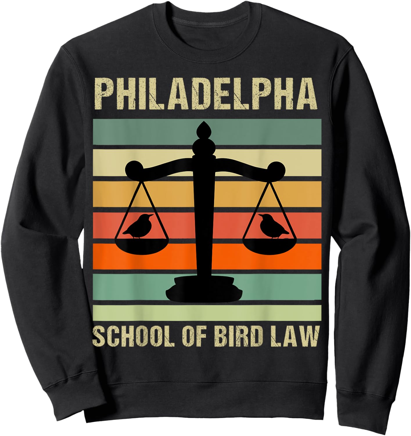 Philadelpha School Of Bird Law Retro Vintage Sweatshirt - Sweatshirt | Black