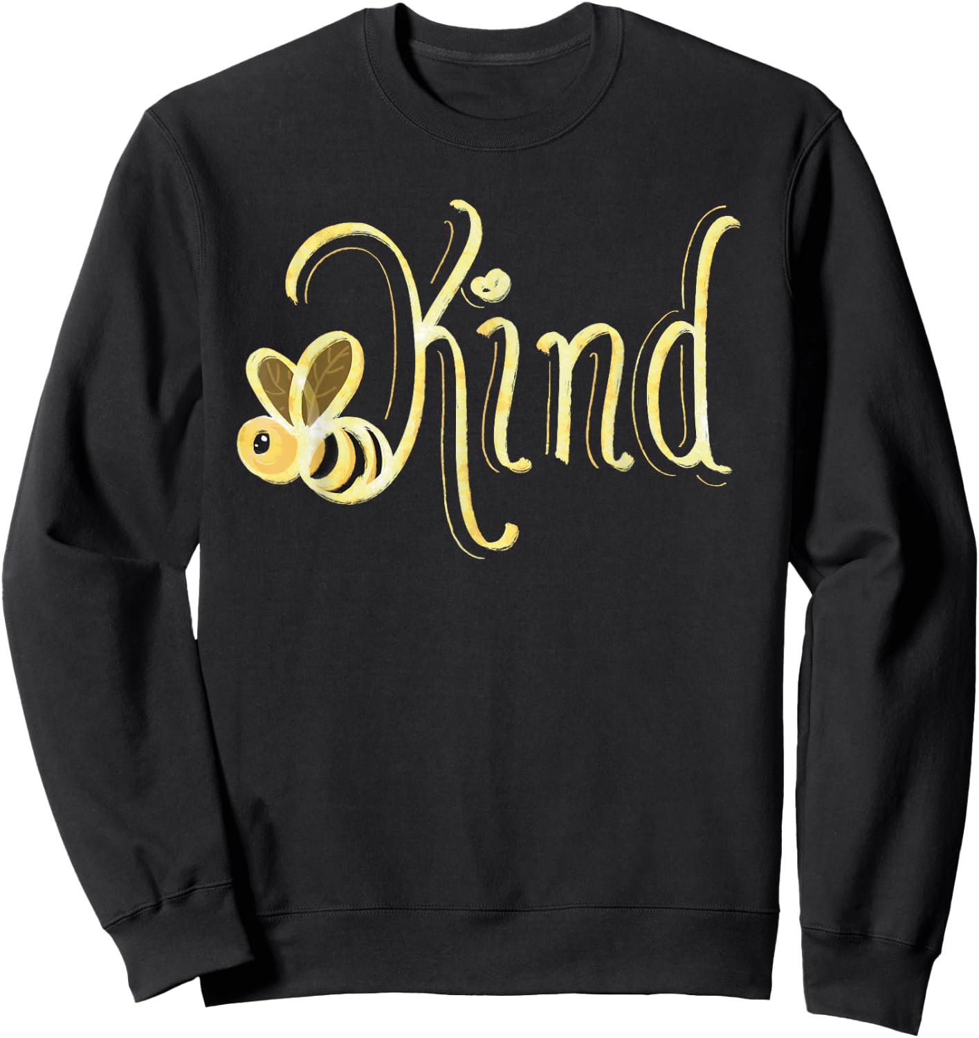 Be Kind, Kindness, Bee Kind Sweatshirt - Sweatshirt | Black