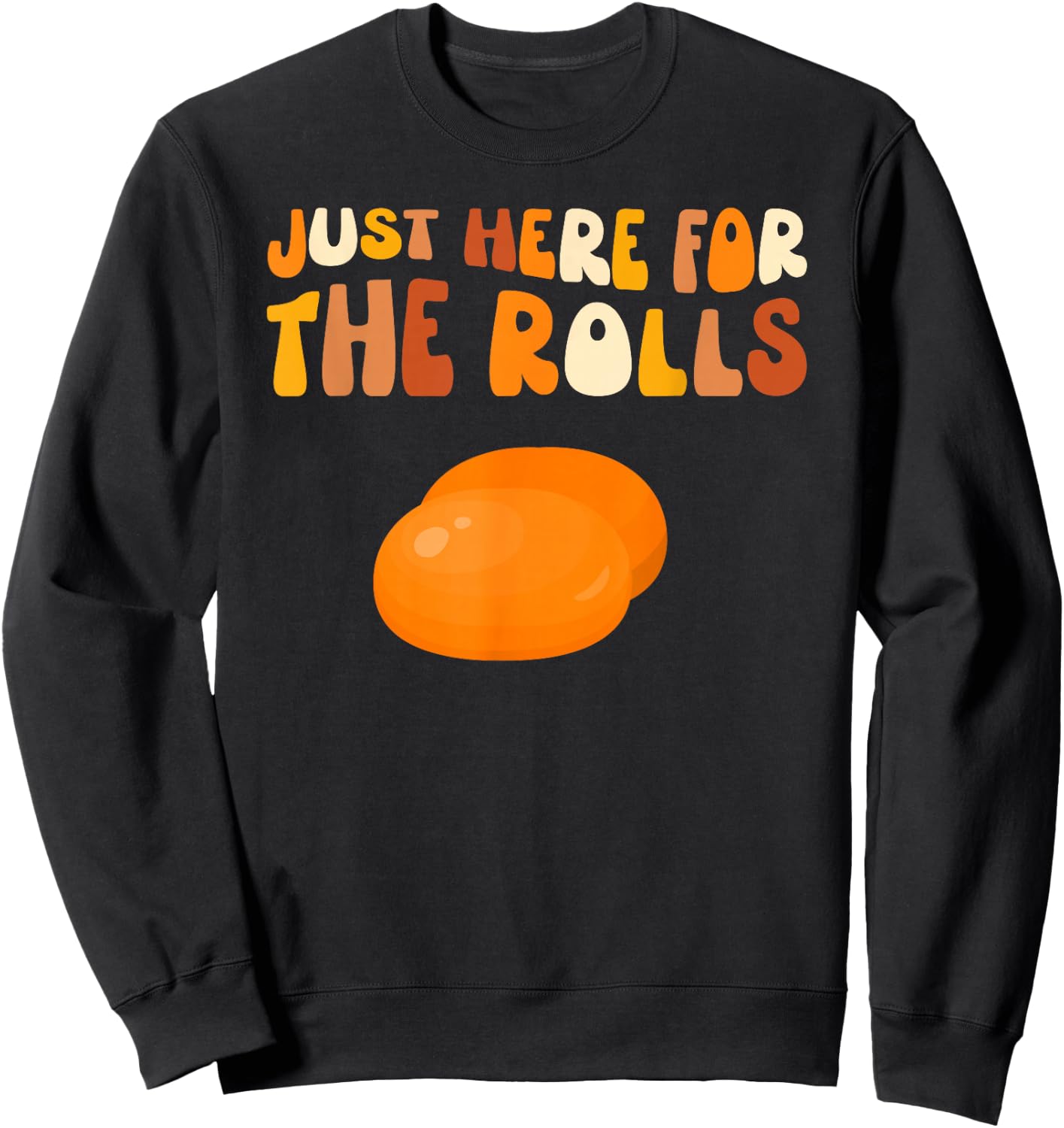 I'm Just Here For The Dinner Rolls Kids Thanksgiving Food Sweatshirt - Sweatshirt | Black