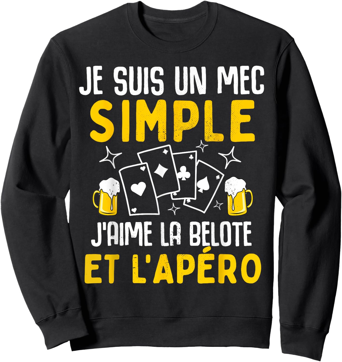 Simple guy I love belote and aperitif funny man belote , Black, S Sweatshirt - Sweatshirt | Black