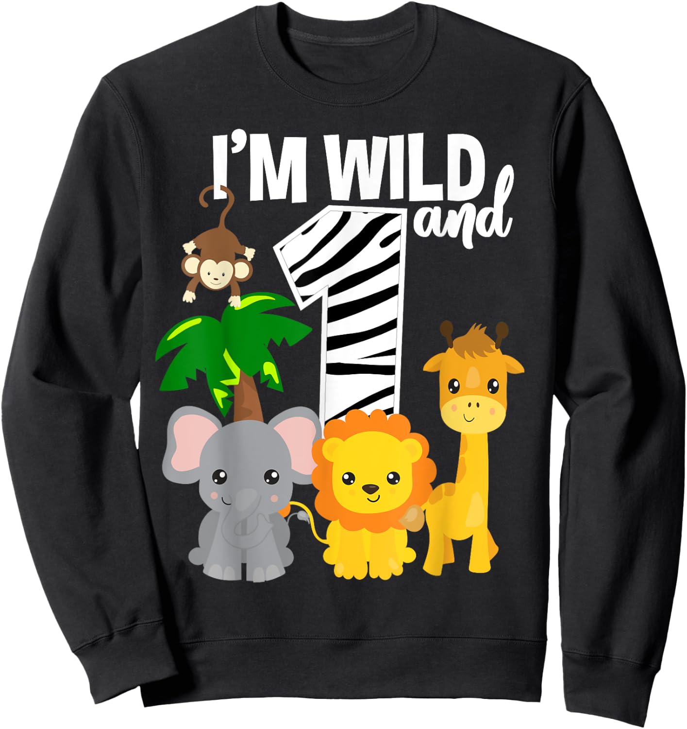 I'm Wild and 1 Zoo Theme Birthday Shirt Safari Jungle Animal Sweatshirt - Sweatshirt | Black