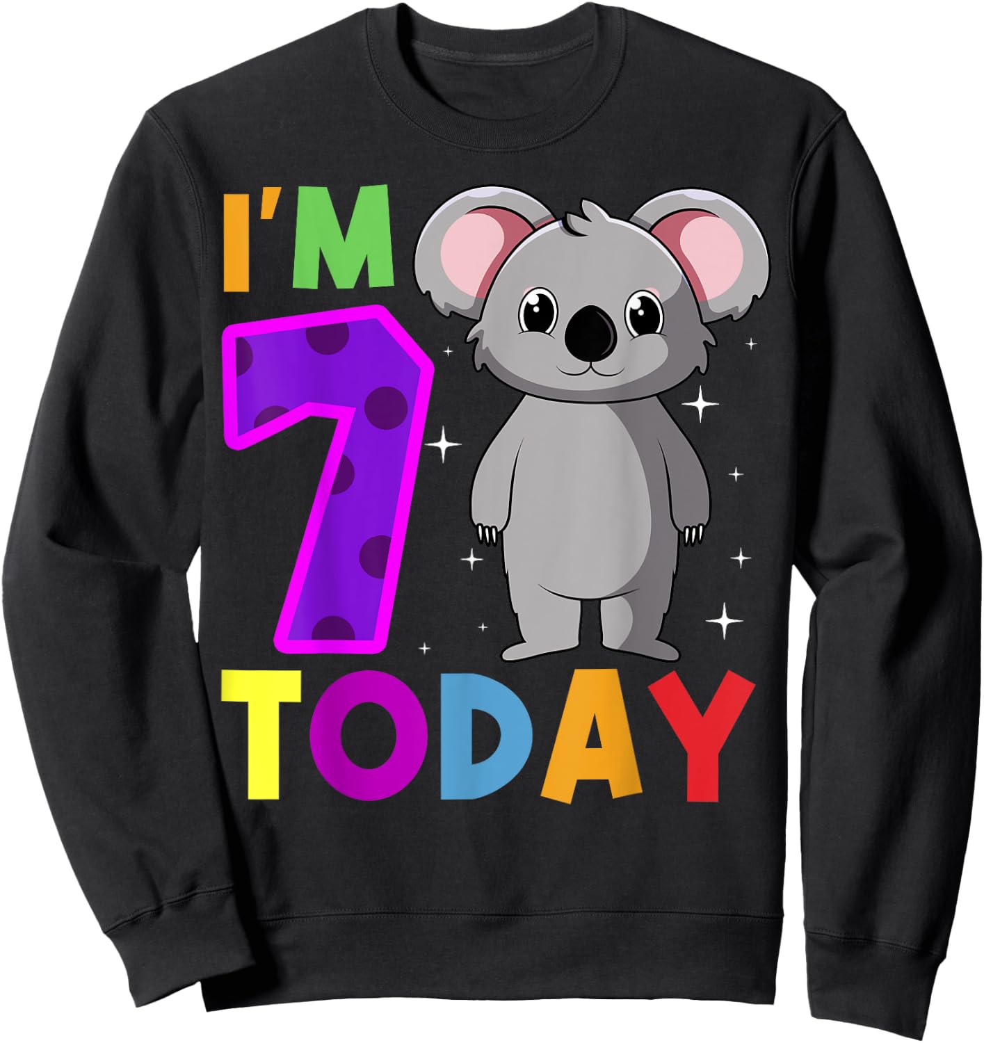 I'm 7 Today Koala Birthday Party Celebration 7th Sweatshirt - Sweatshirt | Black