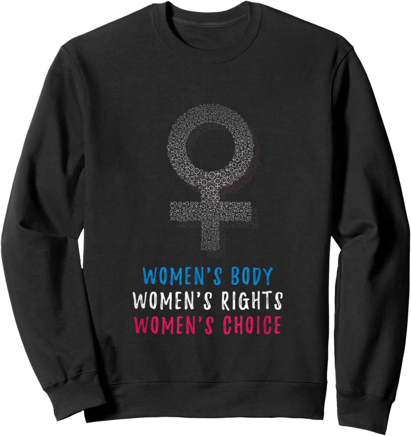 Women Rights Shirt Pro Choice Apparel Support Abortion Sweatshirt - Sweatshirt | Black