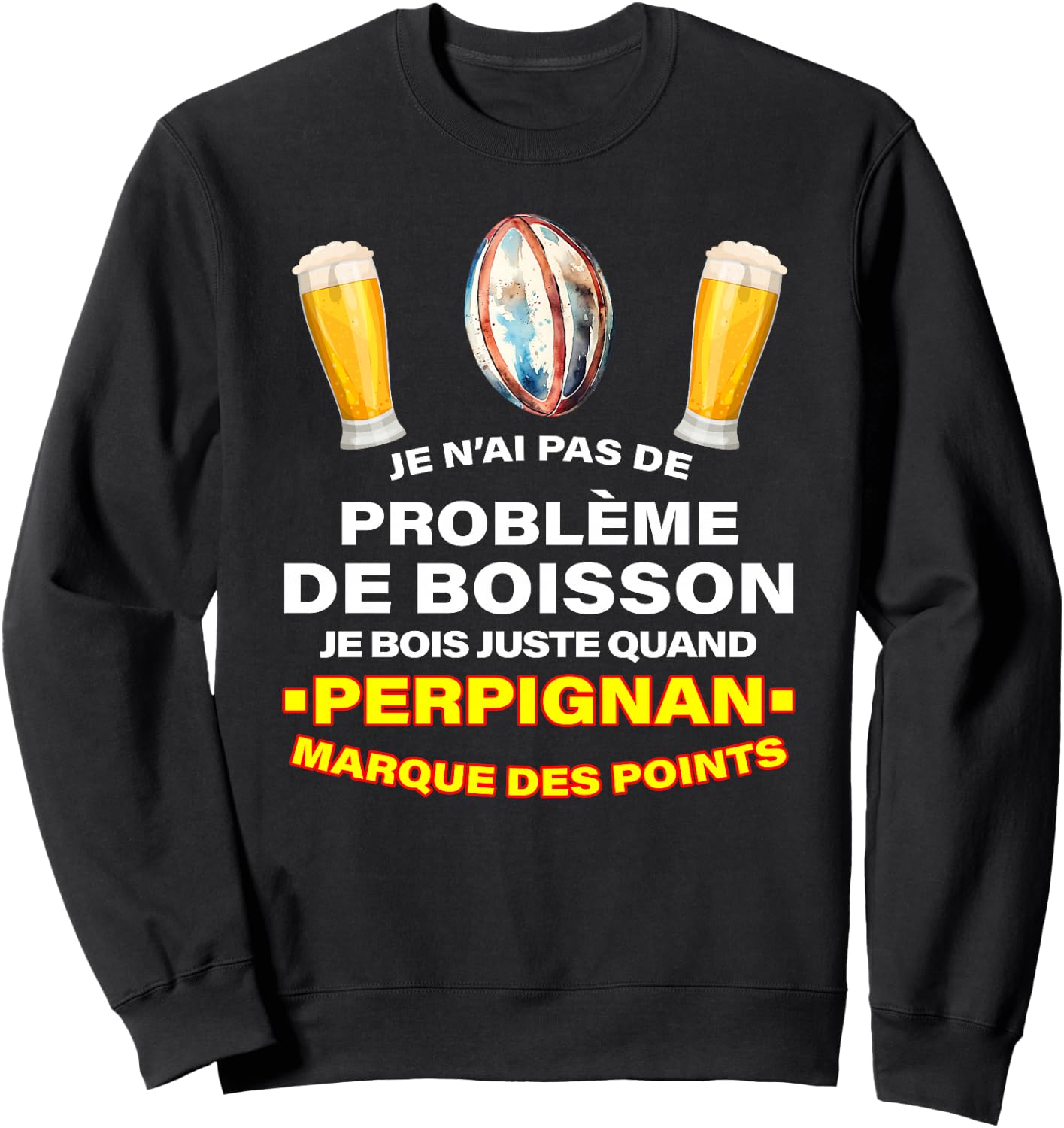 Rugby USAP Supporter Perpignan Essais Et Apéro Bière Haut de Gamme Sweatshirt - Sweatshirt | Black