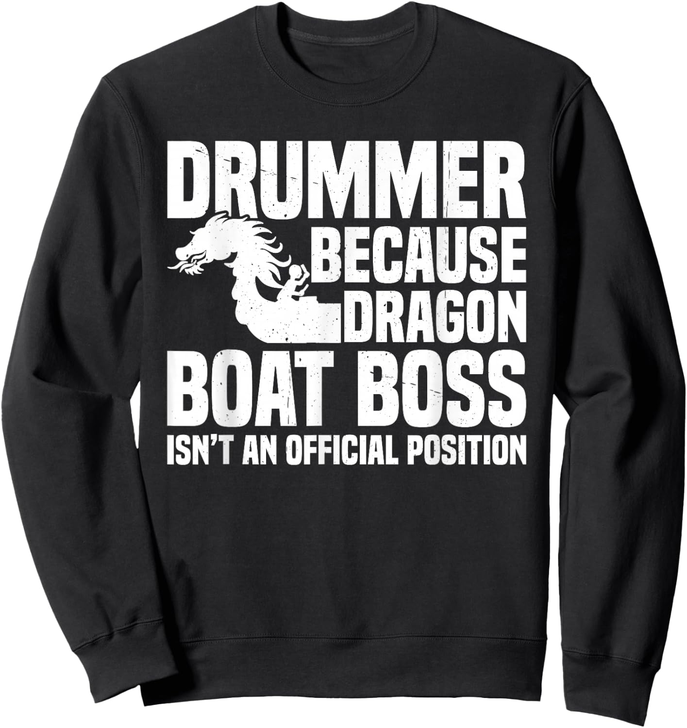 Dragon Boat Racing Team Steerer Paddling Dragon Boat Drummer Sweatshirt - Sweatshirt | Black