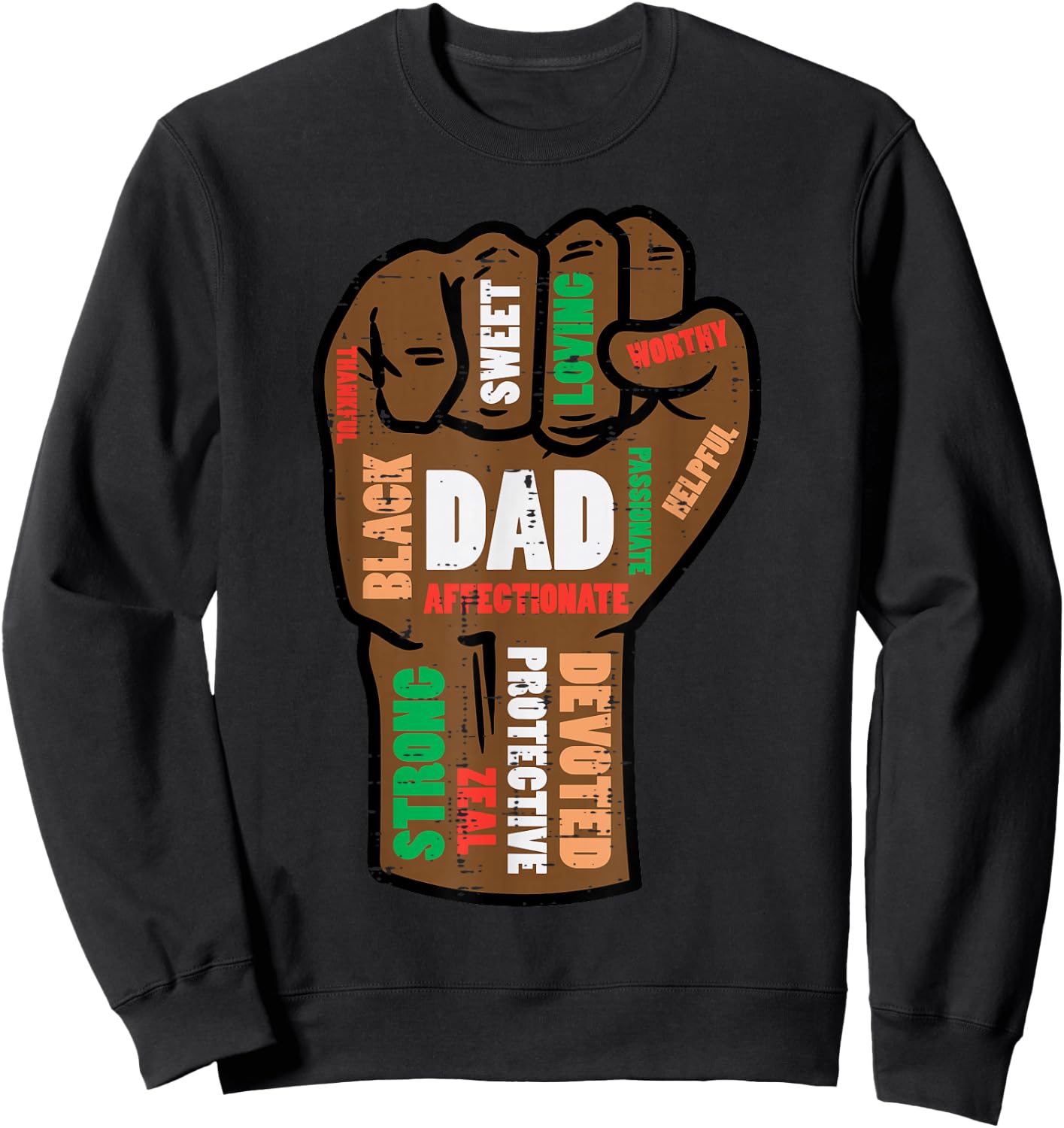 Fathers Day Black Dad Fist Words African Papa Daddy Men Sweatshirt - Sweatshirt | Black