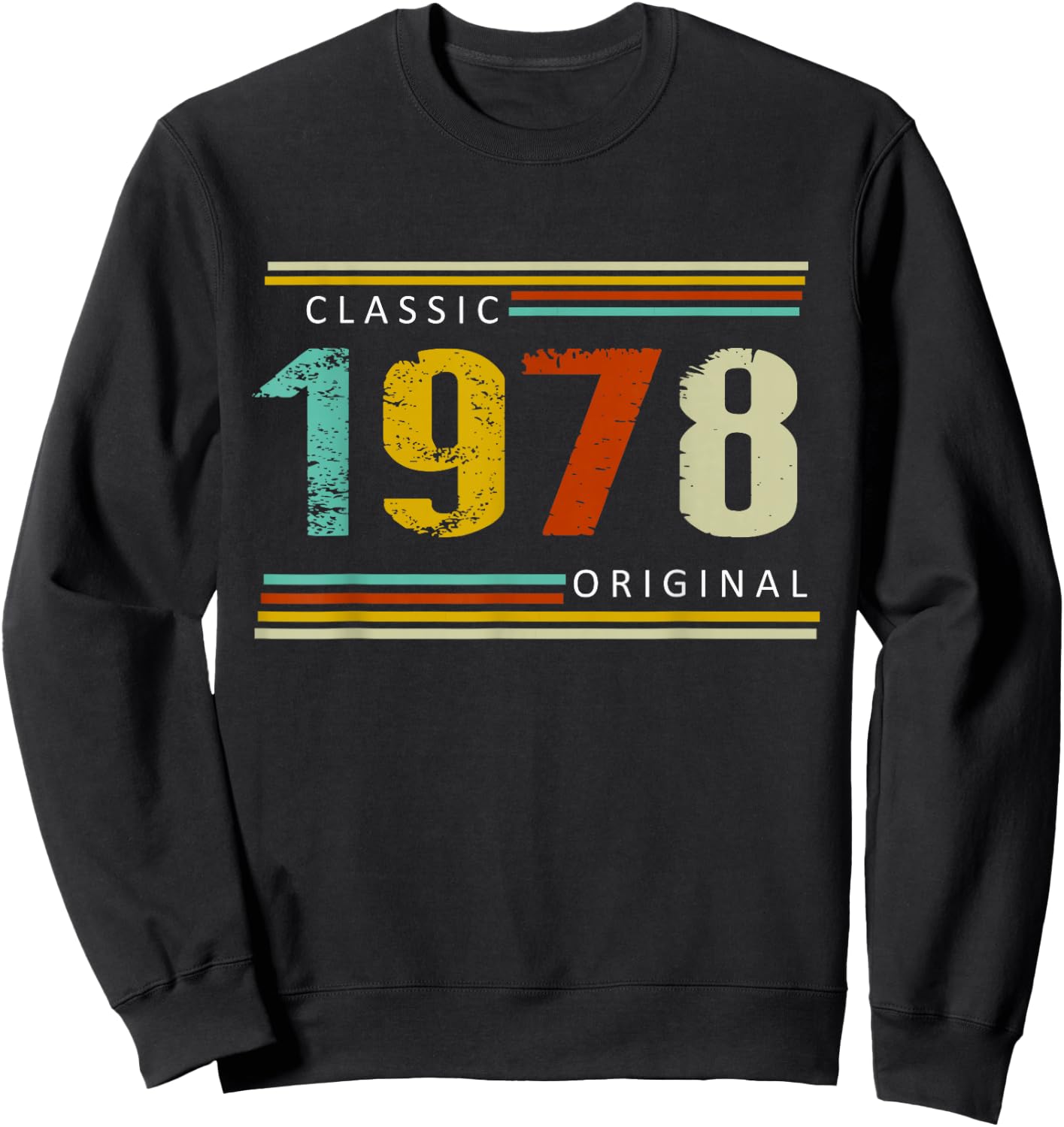 Birthday Classic of 1978 Original, 47th Retro Sweatshirt - Sweatshirt | Black