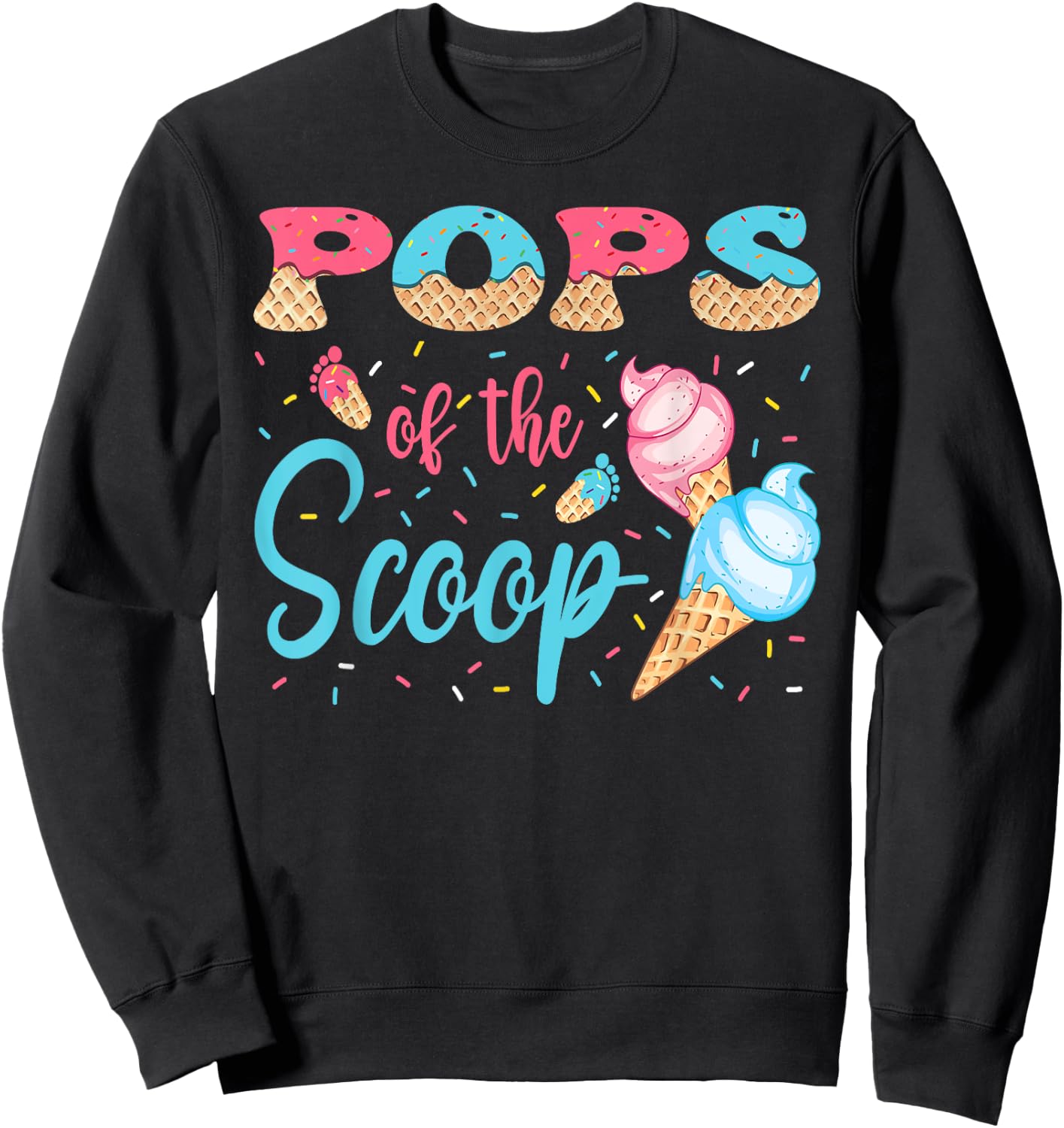 Pops Of The Scoop Ice Cream Gender Reveal Baby Shower Sweatshirt - Sweatshirt | Black