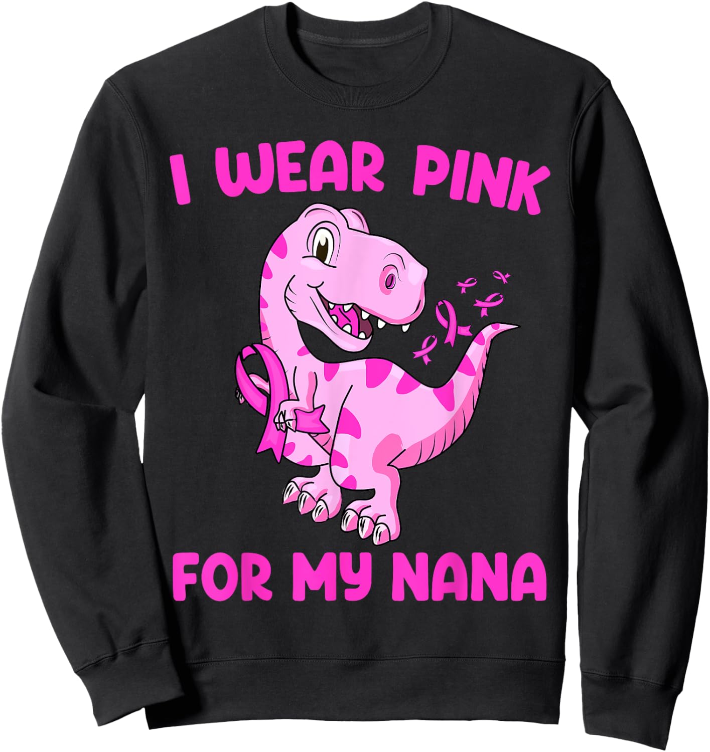 I Wear Pink For My Nana Breast Cancer Awareness Toddler Kids Sweatshirt - Sweatshirt | Black