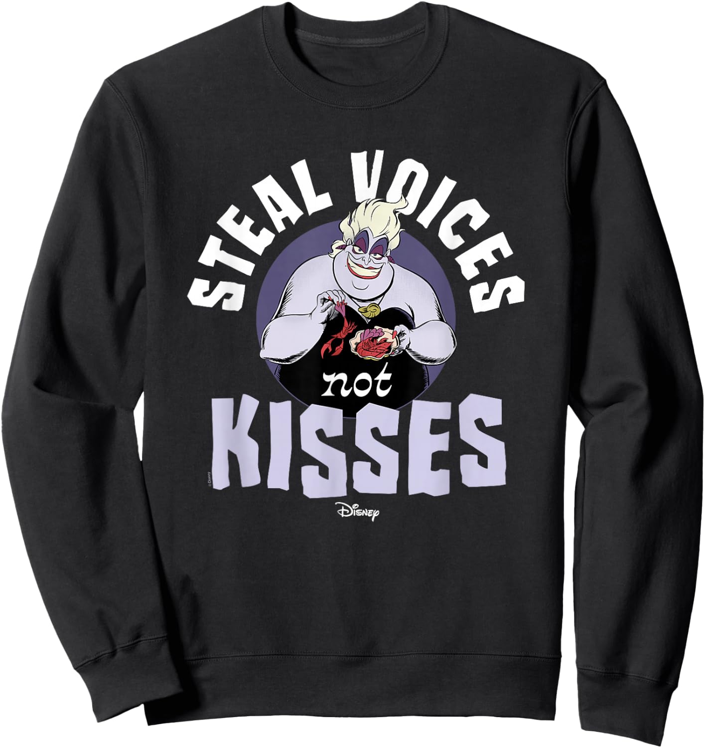 Disney Villains - Ursula Steal Voices Not Kisses Sweatshirt - Sweatshirt | Black