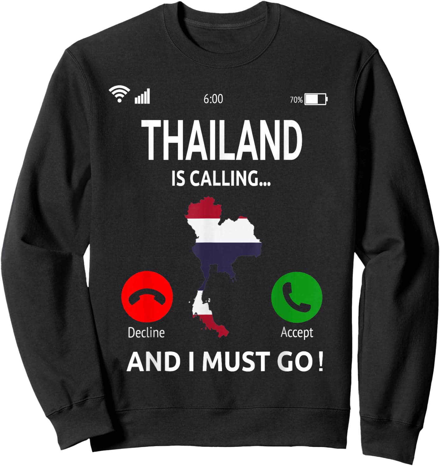 Thailand Is Calling Holiday Asia Thai Flag , black Sweatshirt - Sweatshirt | Black