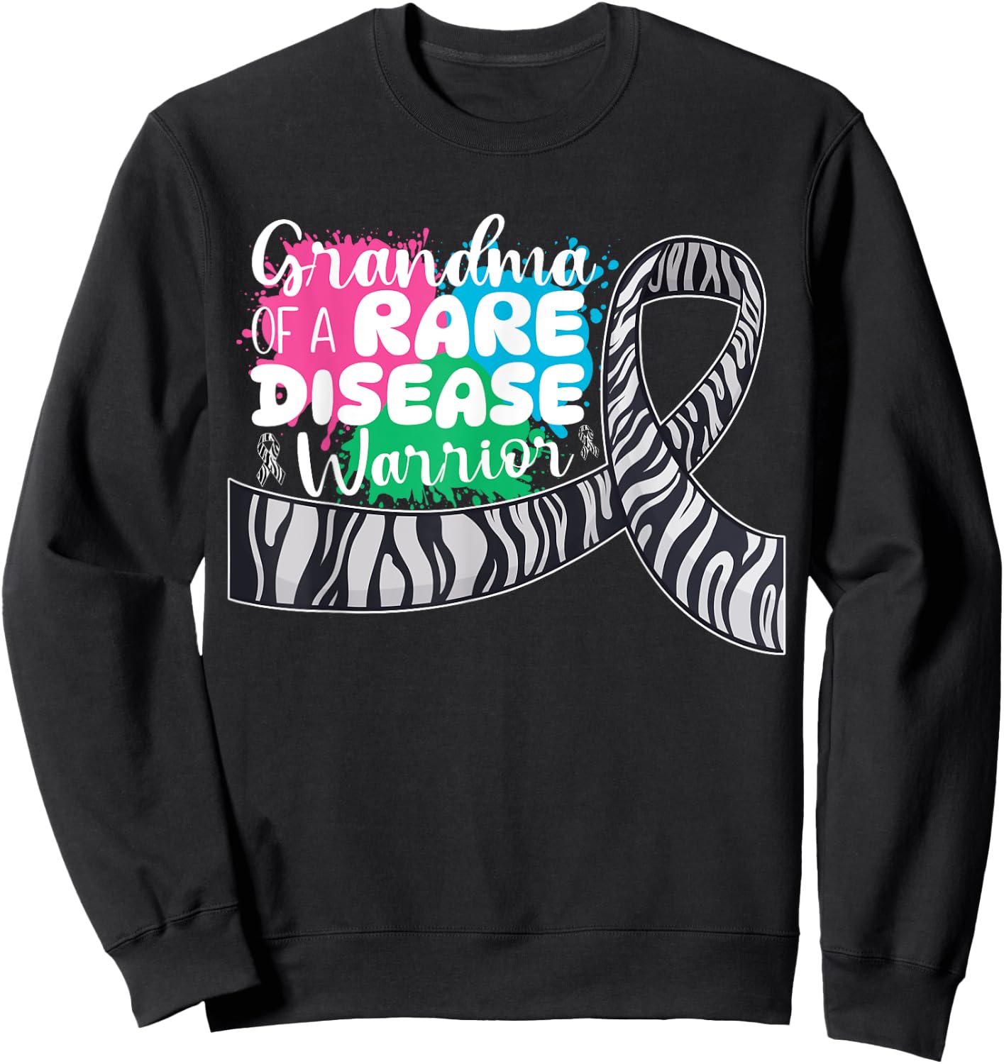 Grandma Of A Rare Disease Warrior Rare Disease Awareness Sweatshirt - Sweatshirt | Black