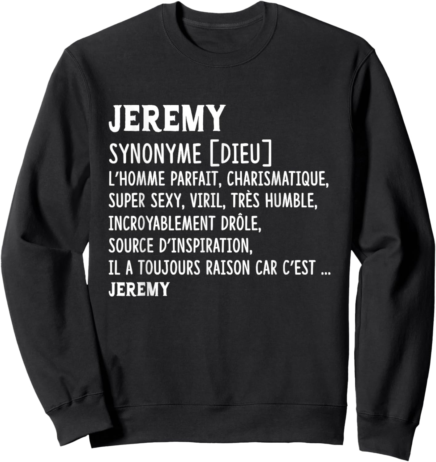 Man Humor Name Custom Jeremy Definition , Black, S Sweatshirt - Sweatshirt | Black