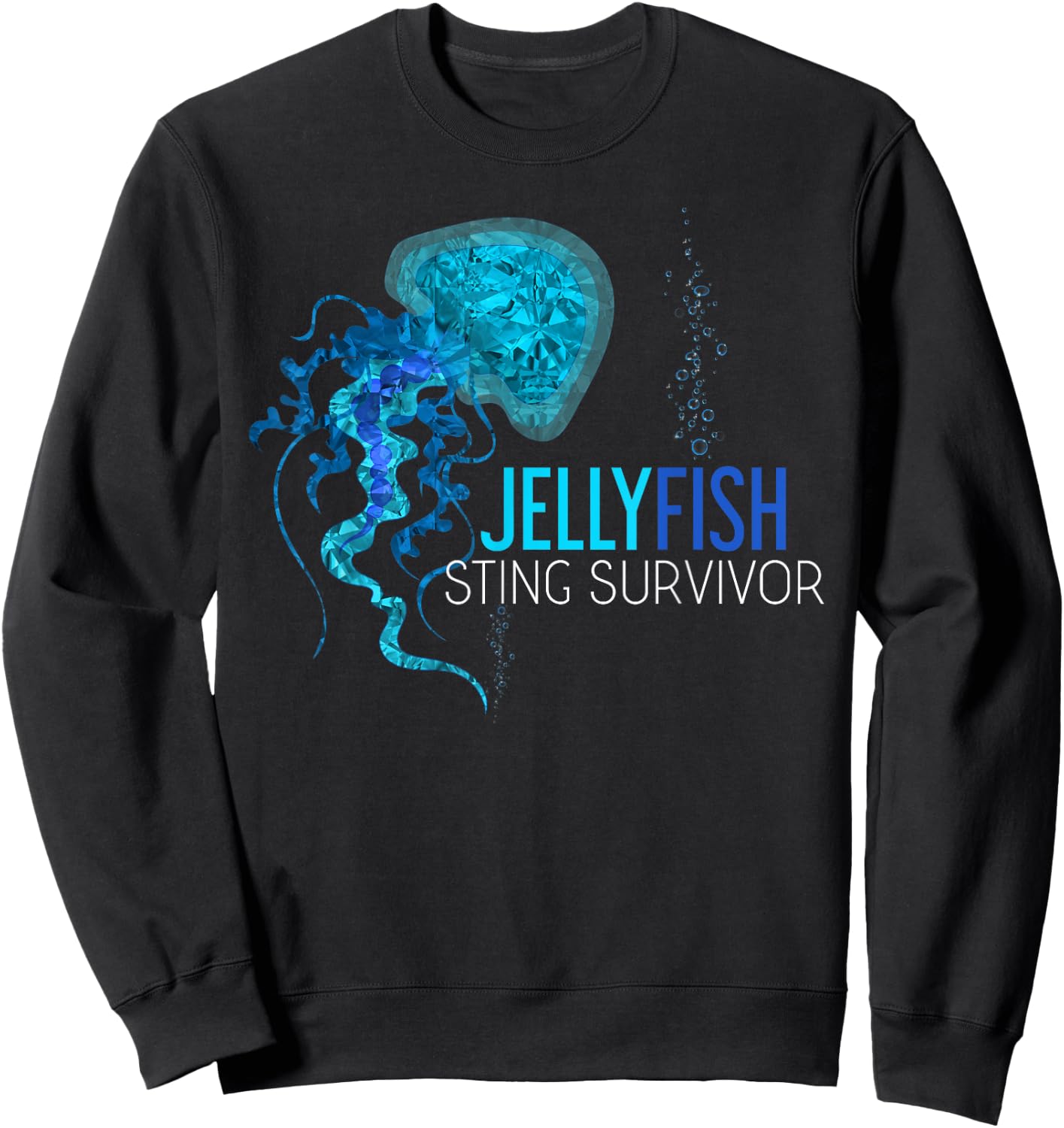 Jellyfish Sting Survivor Funny Aquarist Gift Jellyfish Sweatshirt - Sweatshirt | Black