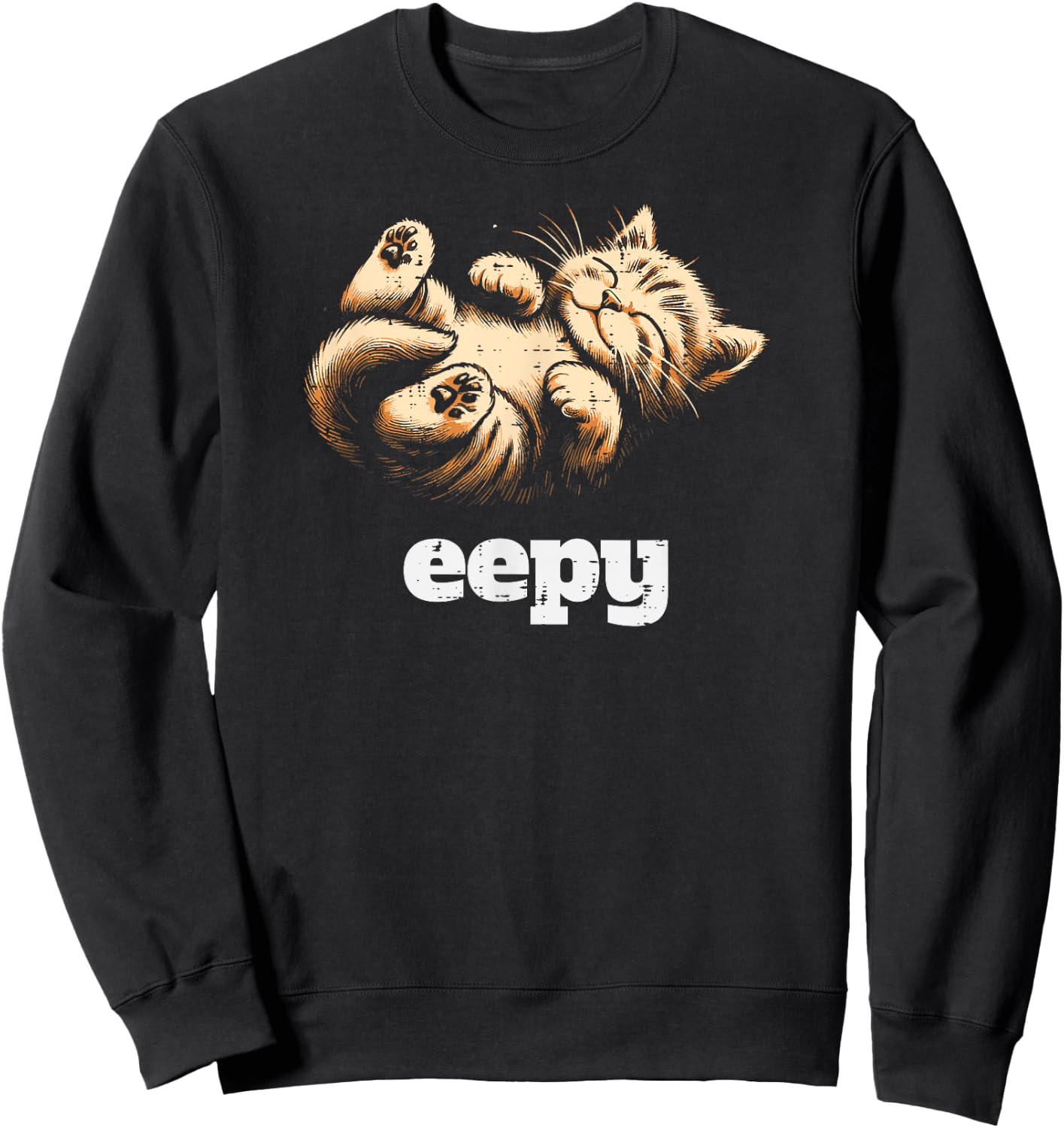 Eepy Sleeping Kitten Cat Funny Saying Women Girls Kids Men Sweatshirt - Sweatshirt | Black
