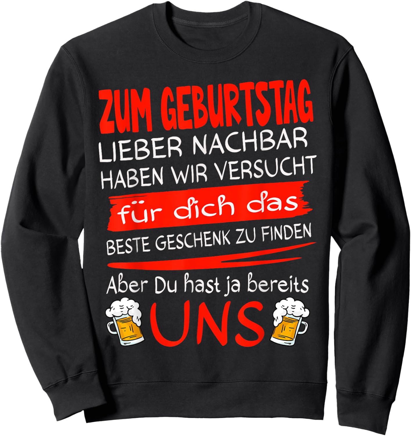 Nachbar Geschenk lustig & Prost auf die Nachbarn Birthday Dear Neighbour , Men, Boys, , Short Sleeve, , Black, S, EU 38/40 Sweatshirt - Sweatshirt | Black