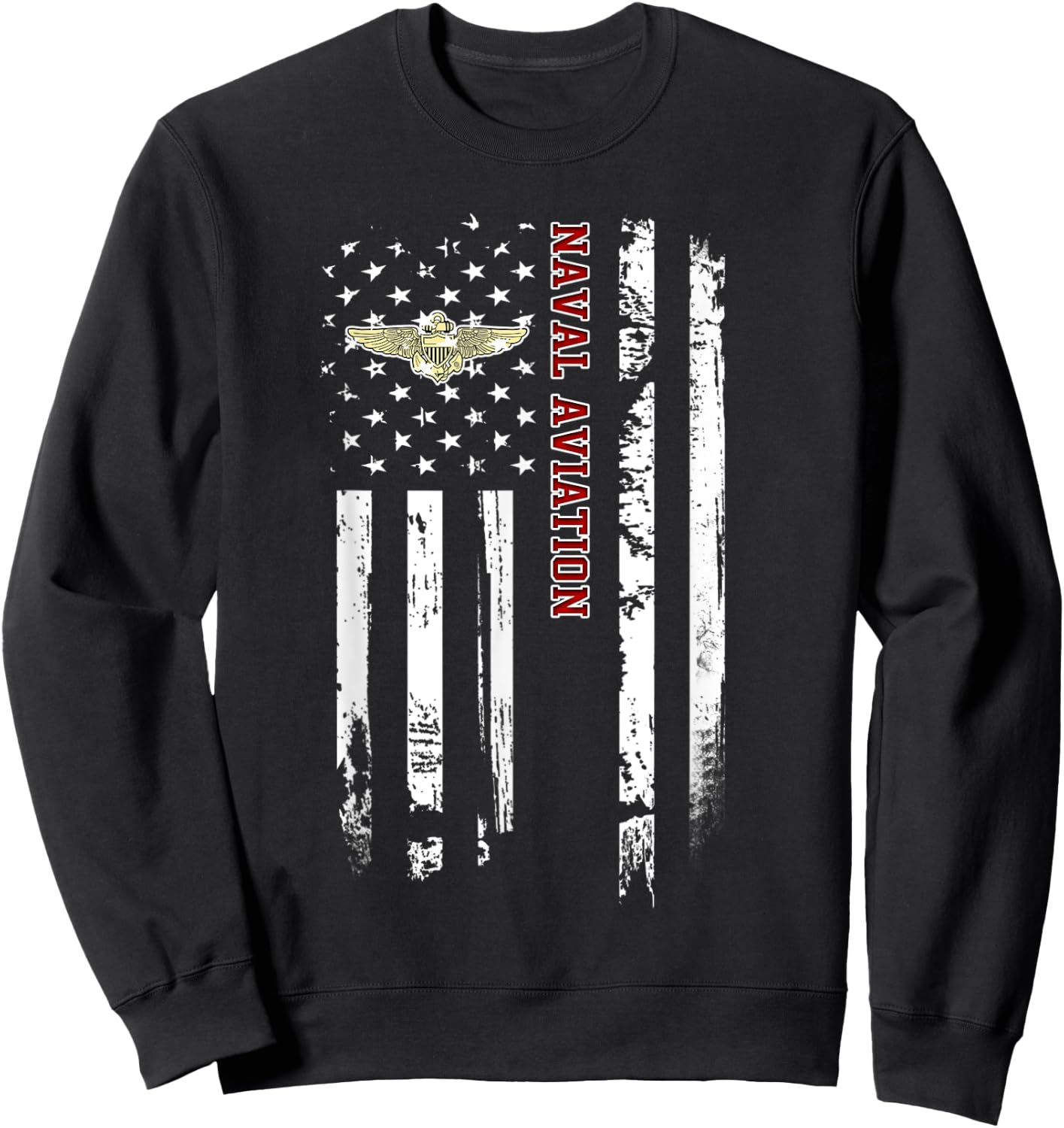 Naval Aviation Veteran American Flag Veterans Day Christmas Men Sweatshirt - Sweatshirt | Black