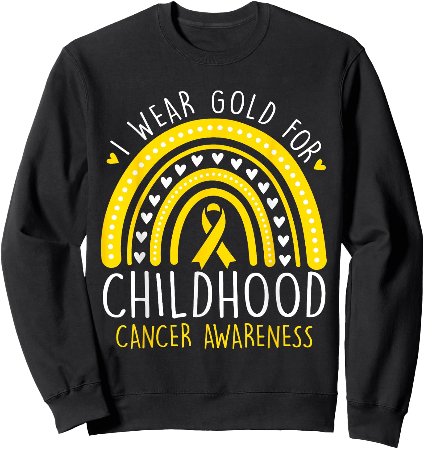 I Wear Gold For Childhood Cancer Awareness Women Girls Sweatshirt - Sweatshirt | Black