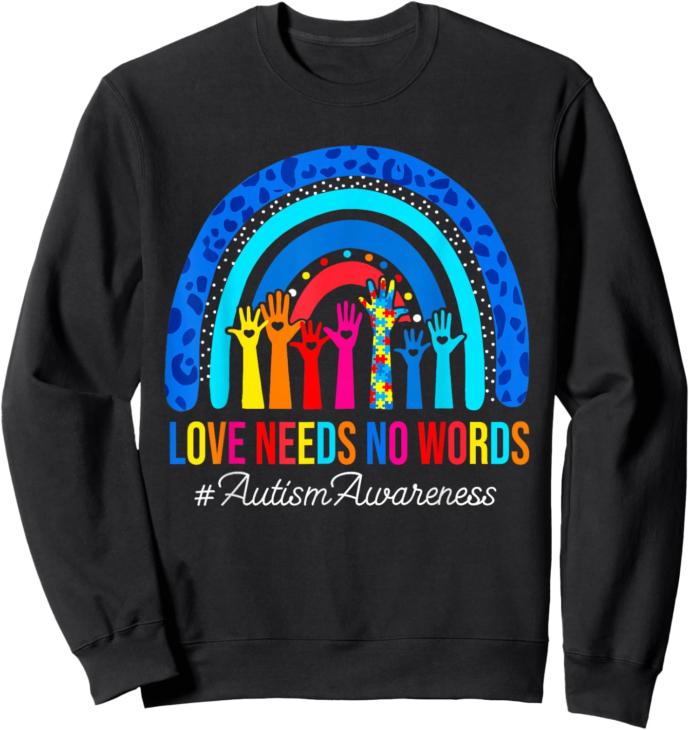Love Needs No Words Autism Awareness Leopard Rainbow Teacher Sweatshirt - Sweatshirt | Black