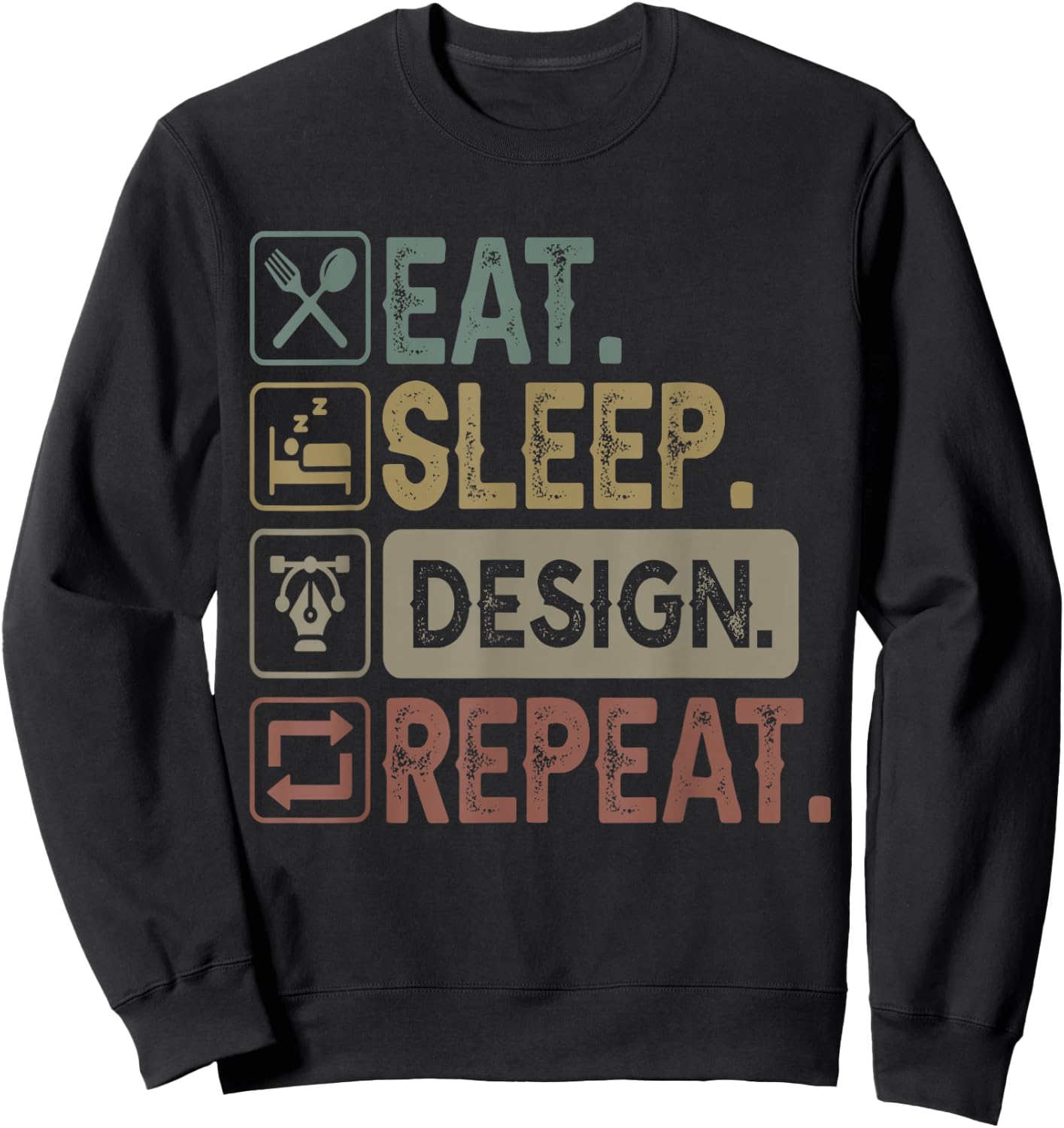 Eat Sleep Design Repeat Graphic Designer Architecture Sweatshirt - Sweatshirt | Black