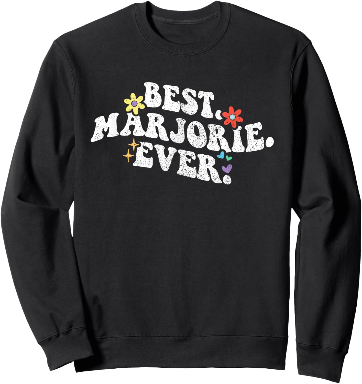 Retro Groovy Best Marjorie Ever Name Mother's Day Daughter Sweatshirt - Sweatshirt | Black