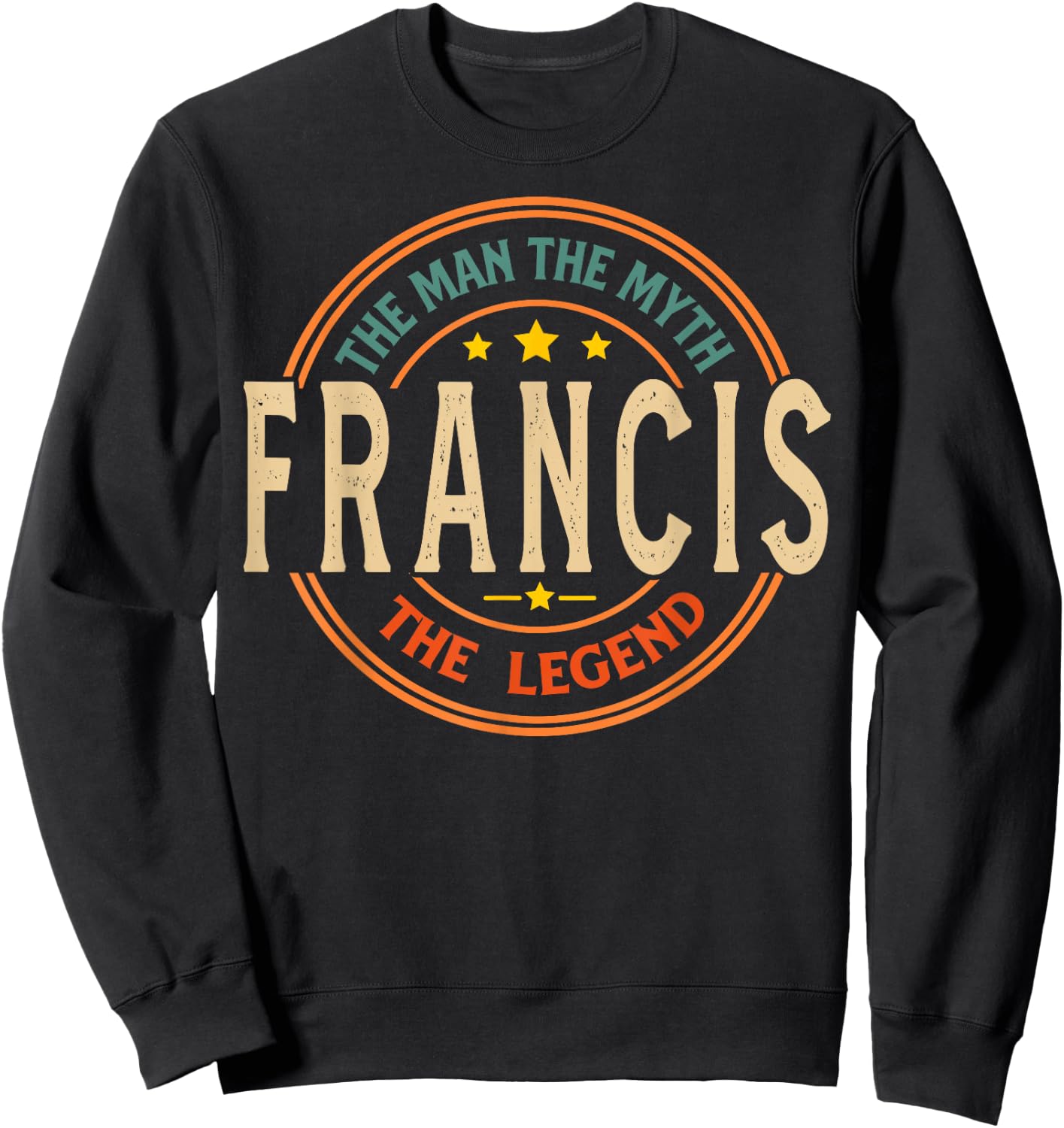 FRANCIS The Man The Myth The Legend Vintage Custom Sweatshirt - Sweatshirt | Black