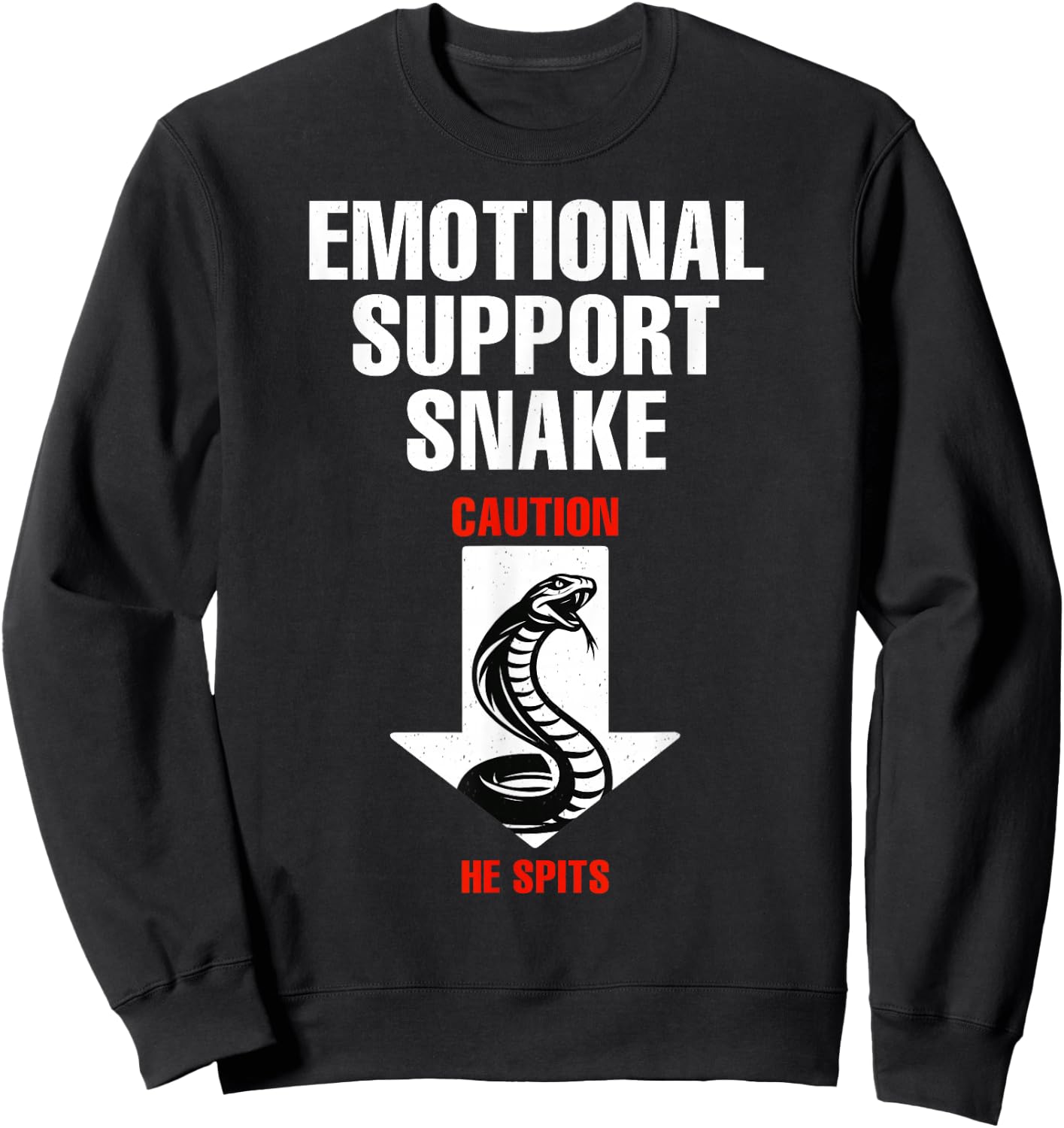 Emotional Support Snake Inappropriate Adult Humor Dirty Joke Sweatshirt - Sweatshirt | Black