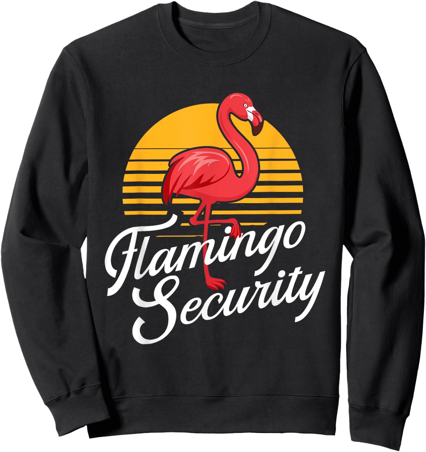 Flamingo Security - Flamingo Lover Birthday Security Sweatshirt - Sweatshirt | Black