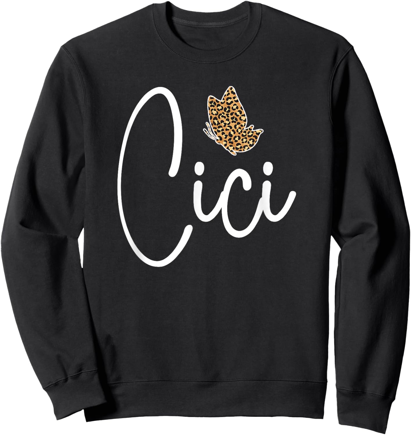Cici Grandma Cici Grandmother Leopard Cici Sweatshirt - Sweatshirt | Black