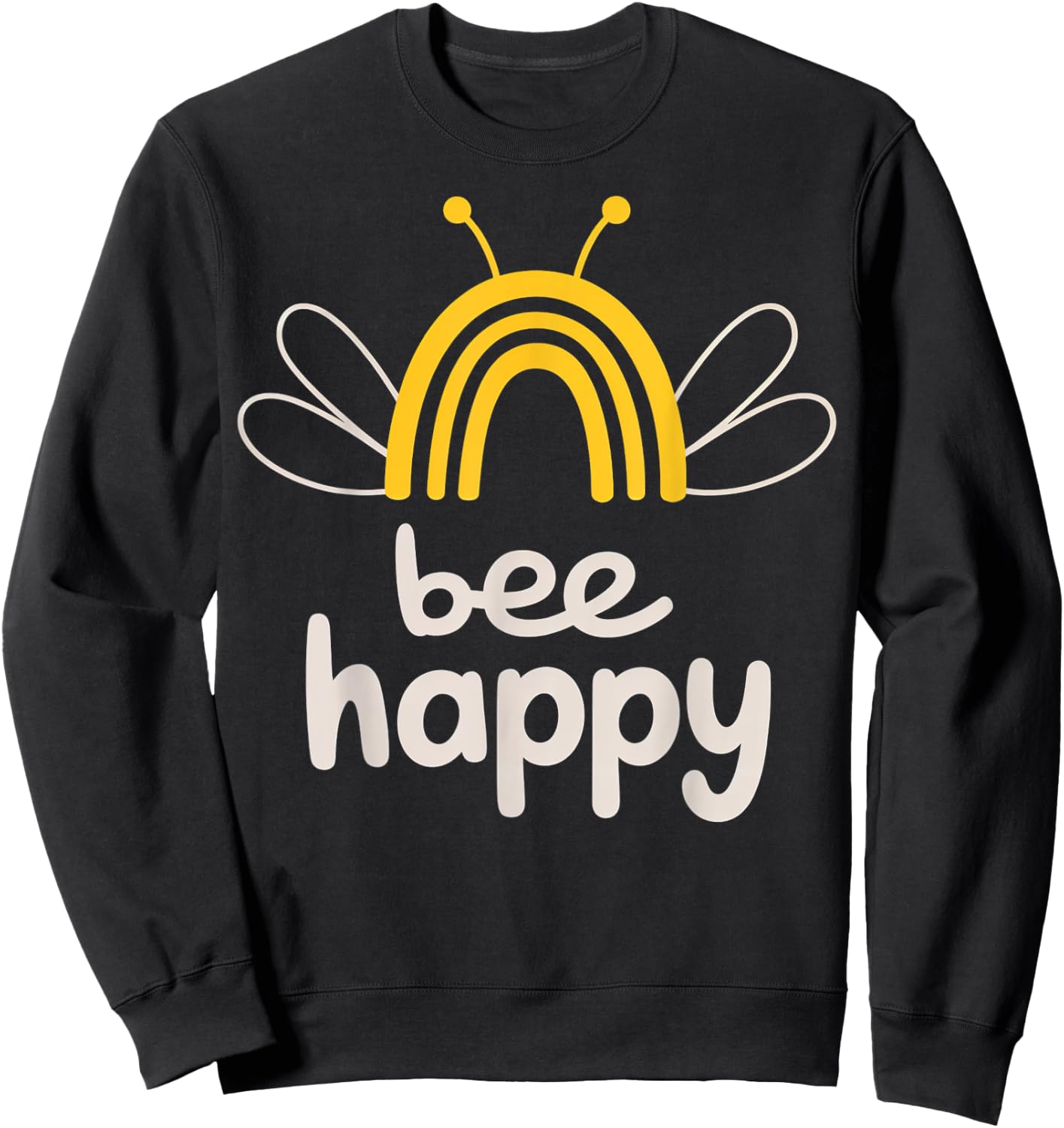 Bee Happy Rainbow Wings Whimsical Insect Design Sweatshirt - Sweatshirt | Black