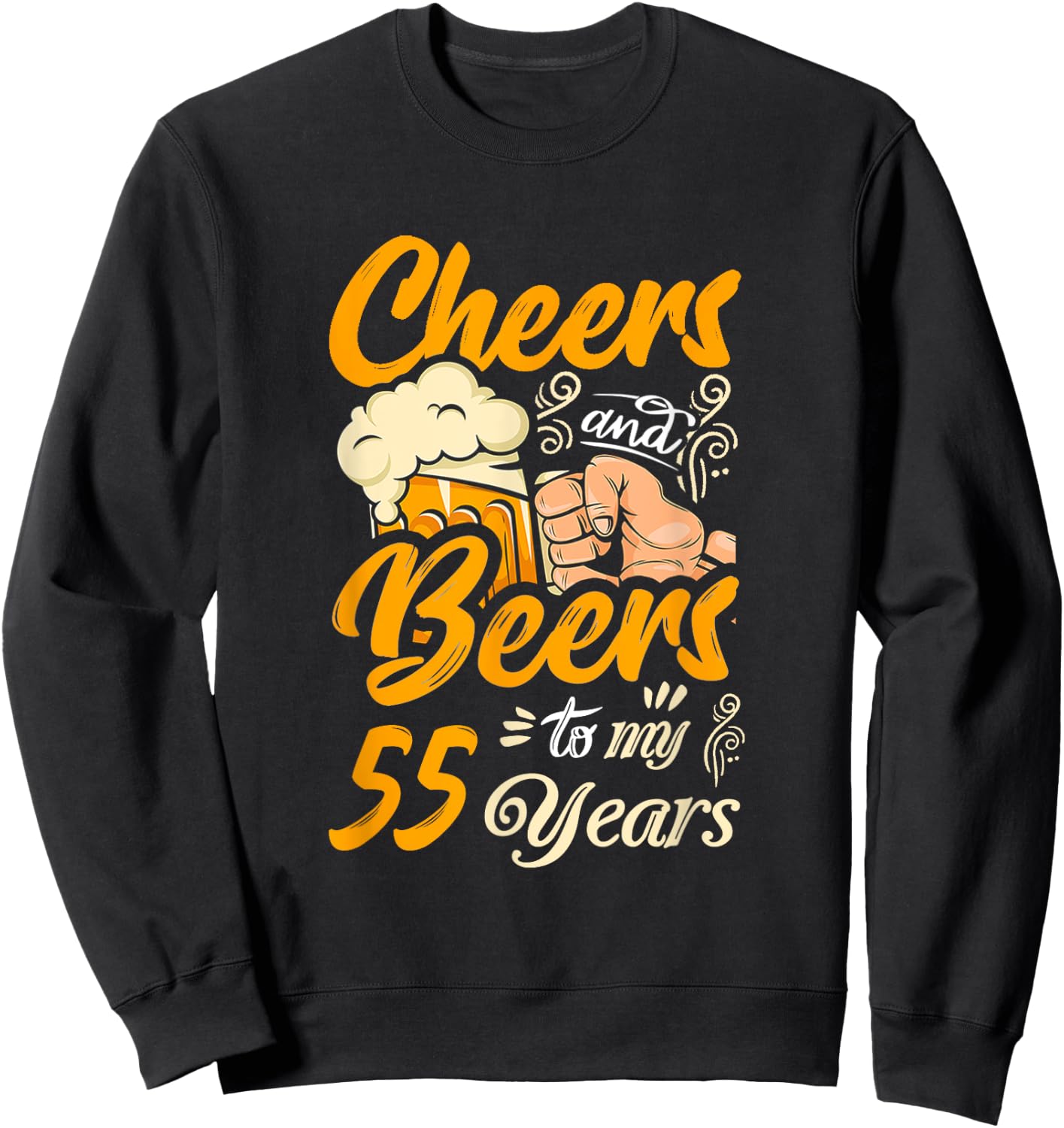 Cheers And Beers To My 55 Years Funny Birthday Party Retro Sweatshirt - Sweatshirt | Black