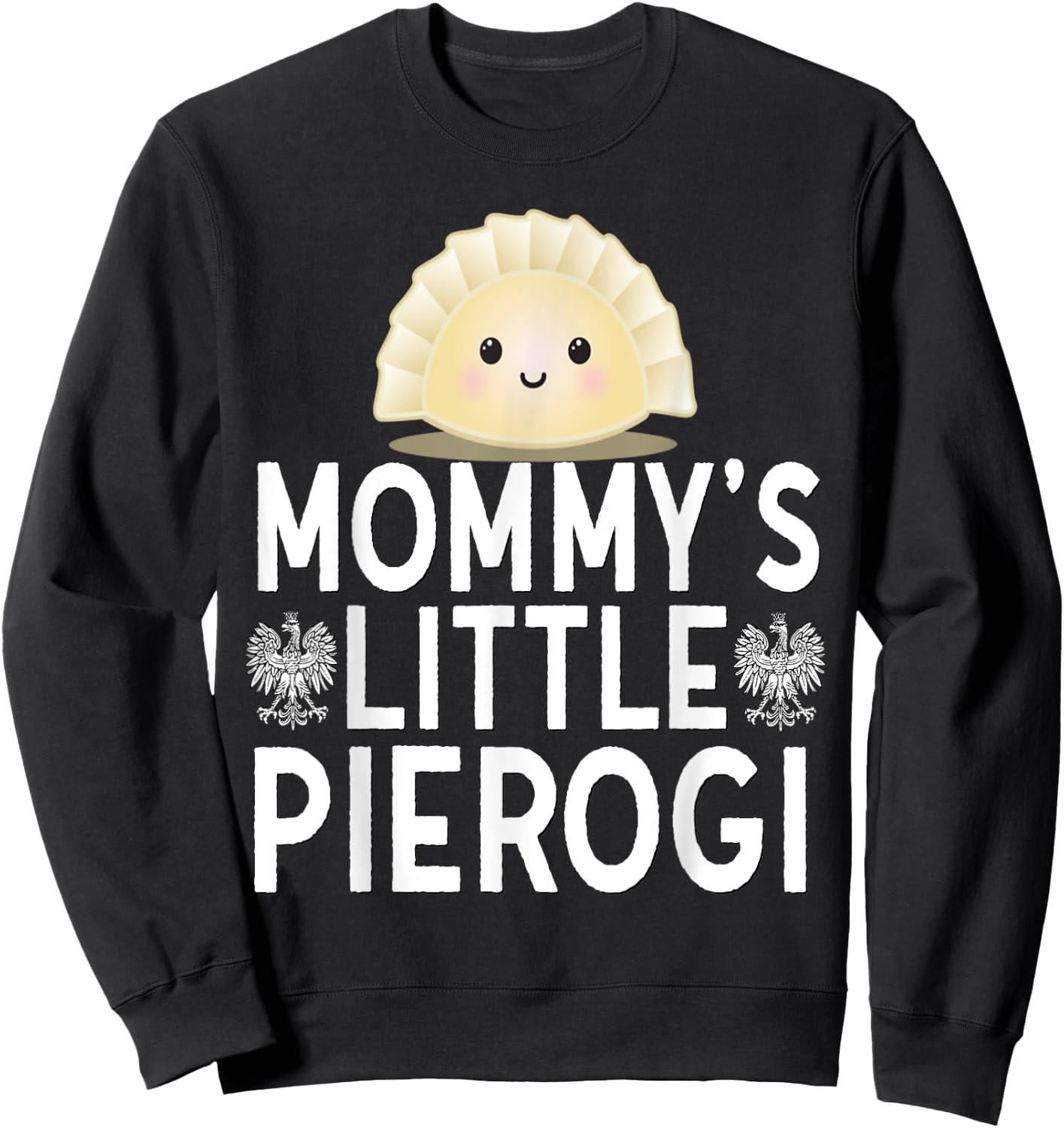 Mommys Little Pierogi Shirt Kids Polish Pride Poland Dyngus Sweatshirt - Sweatshirt | Black