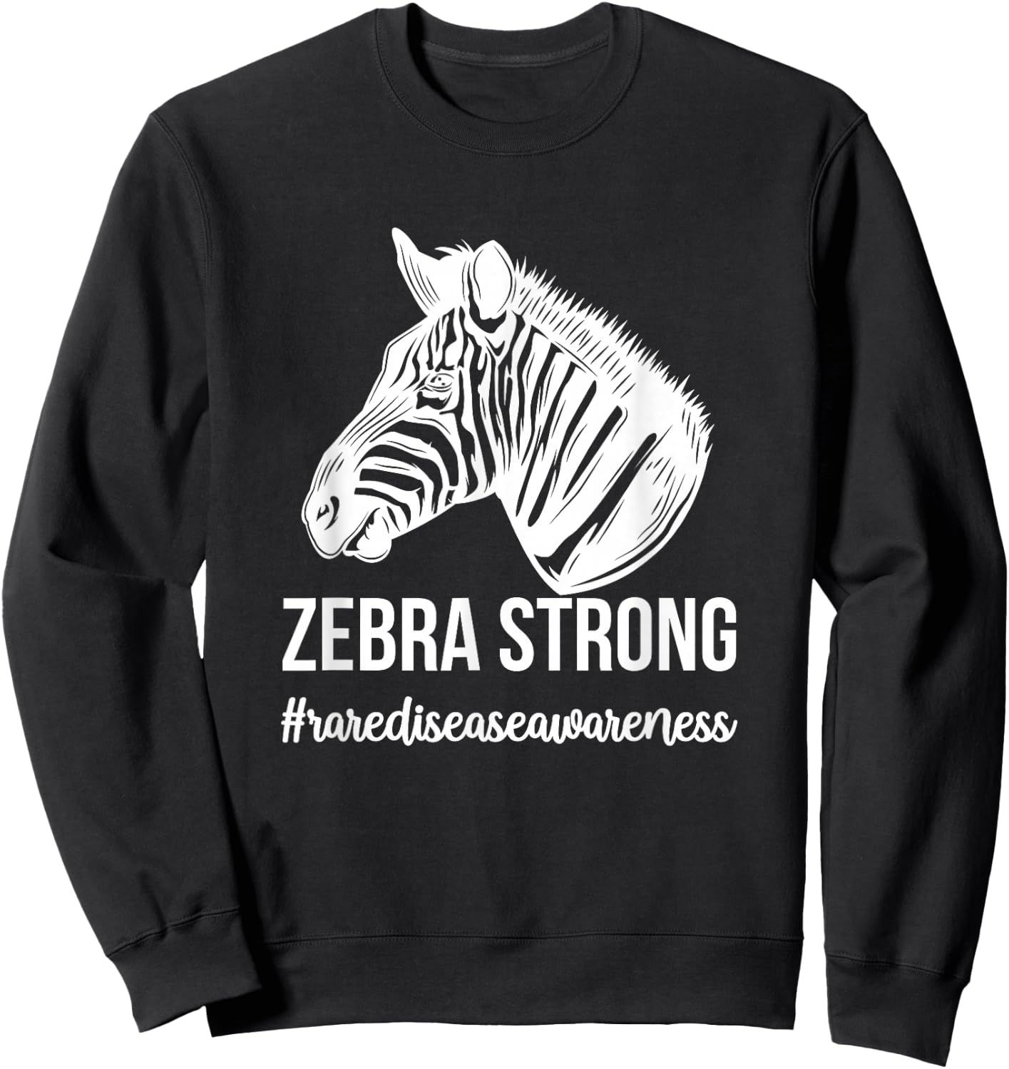 Zebra Strong Rare Disease Warrior Rare Disease Awareness Sweatshirt - Sweatshirt | Black