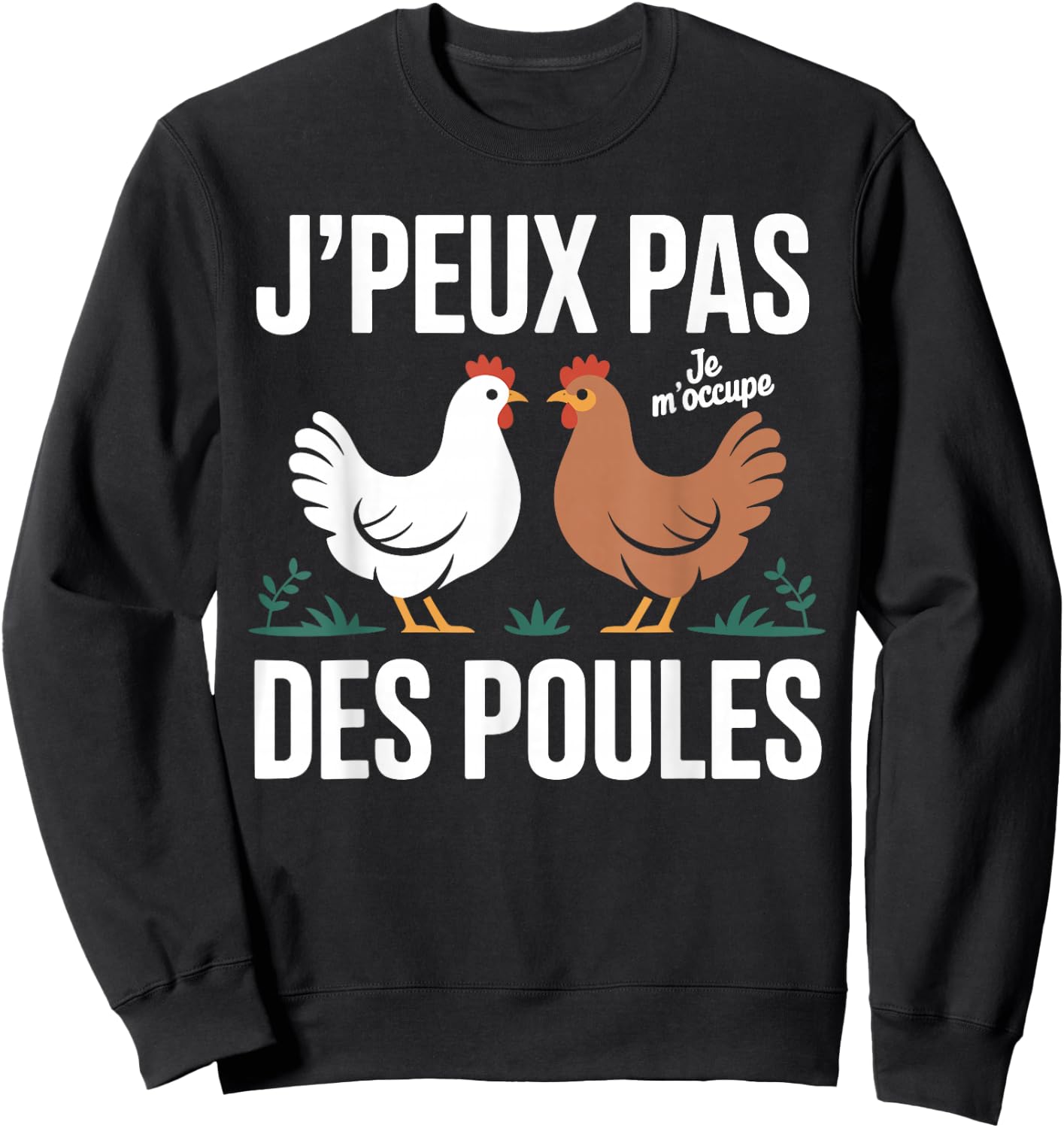 J'Peux Pas Je M'M'me Cares des Poules Humour Breeder Chicken Coop Sweatshirt - Sweatshirt | Black