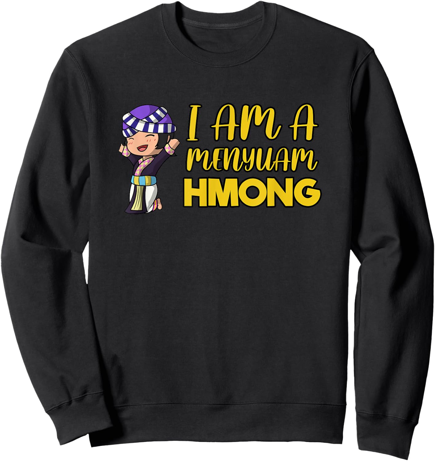 Hmong Miao Proud Traditional Girl Woman Hmoob Ethnic Sisters Sweatshirt - Sweatshirt | Black