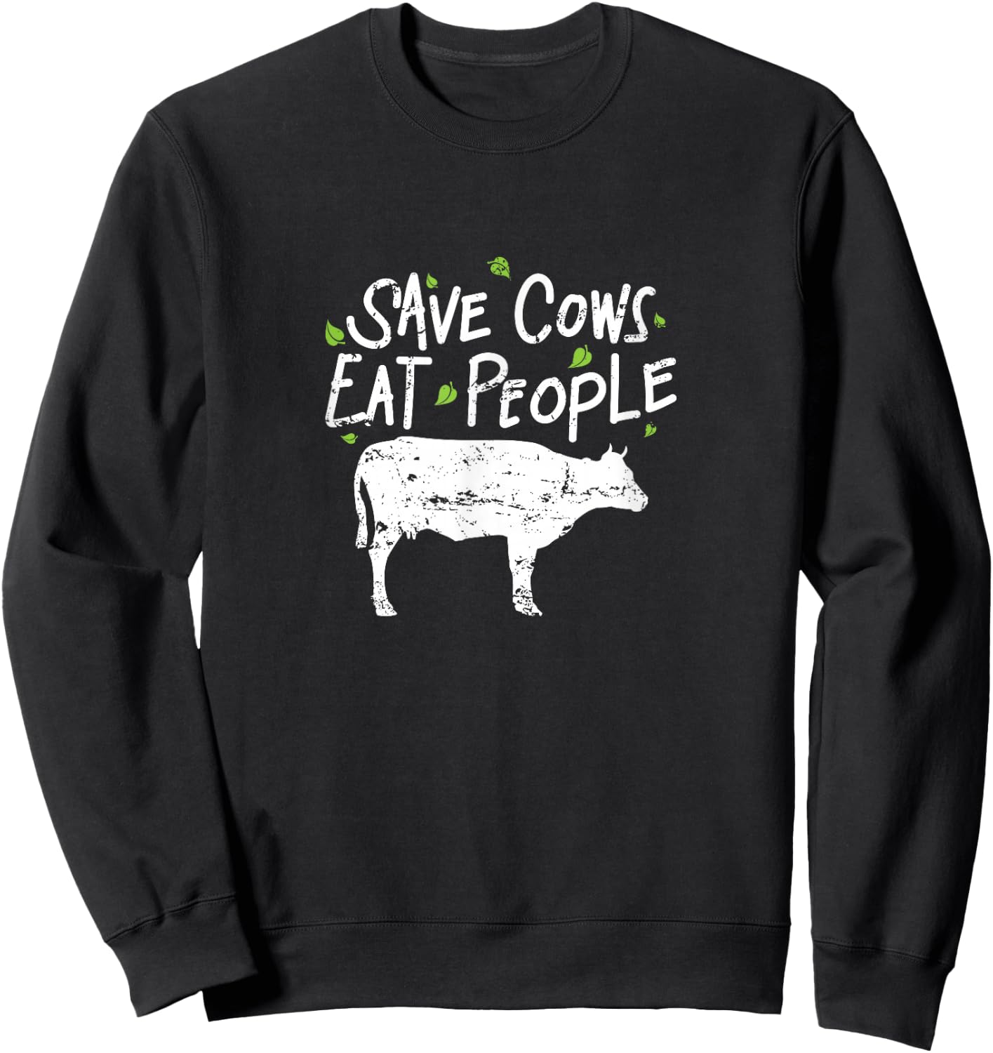 Save Cows Eat People Sweatshirt - Sweatshirt | Black