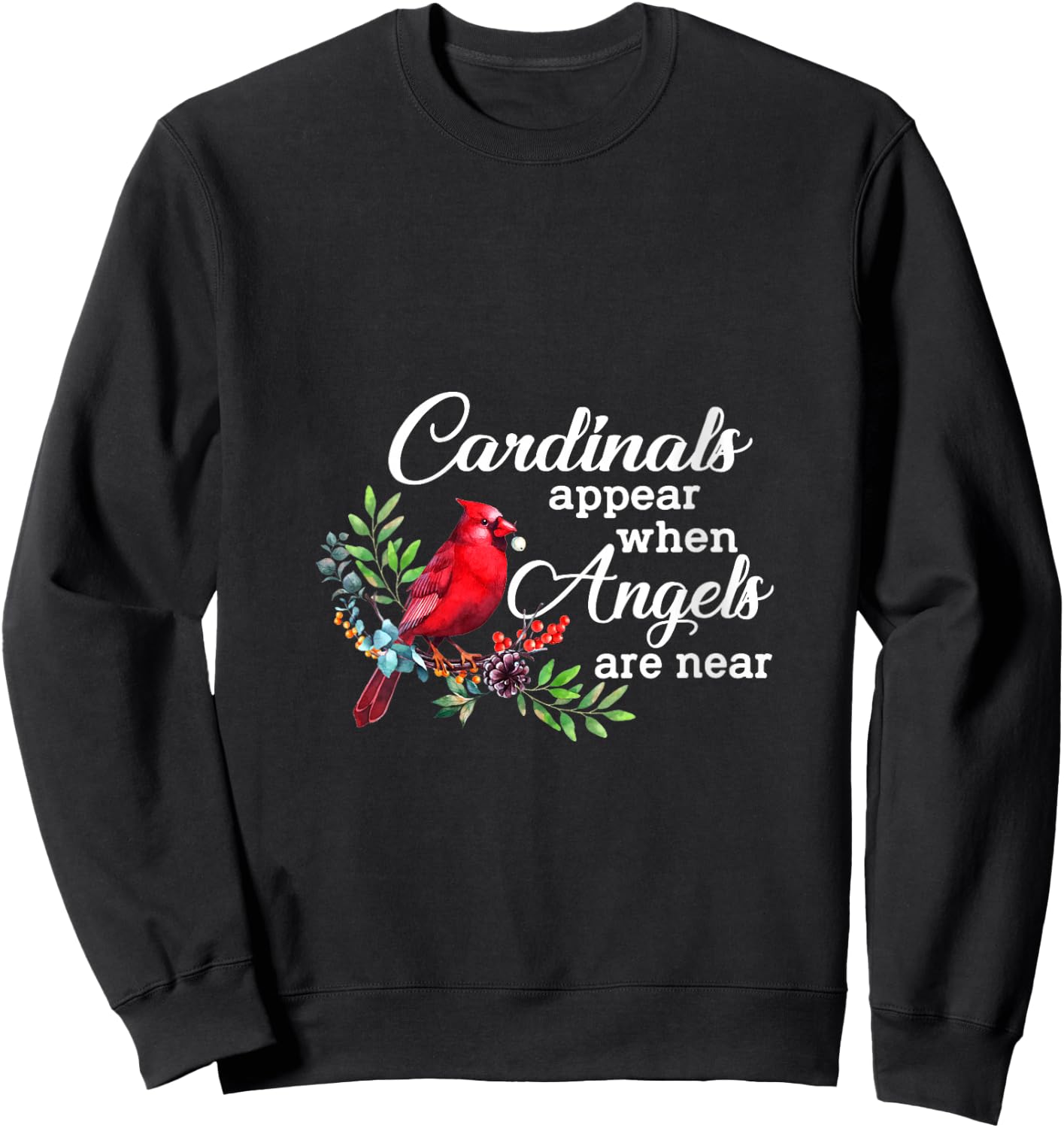 Cardinals Appear When Angels Are Near Bird Lover Cardinal V-Neck Sweatshirt - Sweatshirt | Black