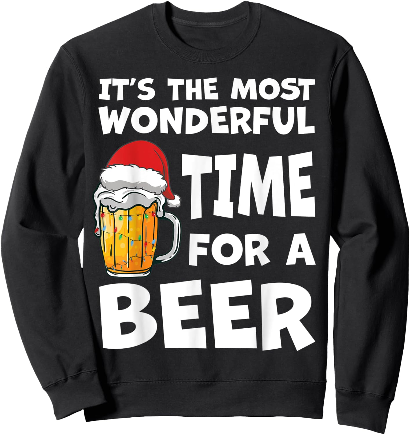 Most Wonderful Time For a Beer Christmas Fun Pajama PJS Men Sweatshirt - Sweatshirt | Black