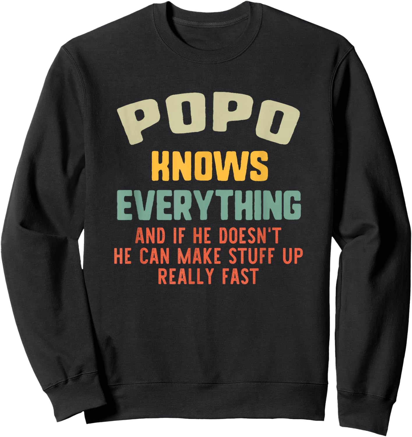 Popo Knows Everything Vintage Grandpa Funny Sweatshirt - Sweatshirt | Black