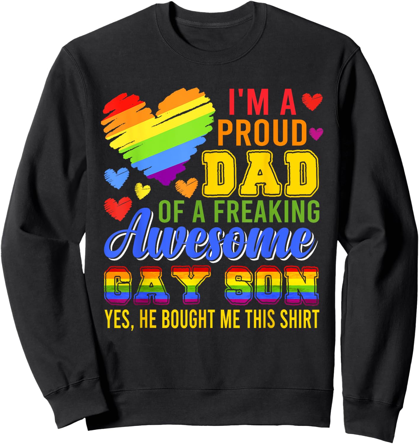 Proud Dad Of Awesome Gay Son Costume Family Proud LGBT Sweatshirt - Sweatshirt | Black