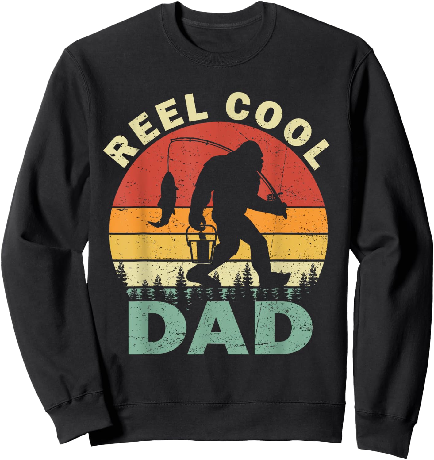 Reel Cool Dad Fishing Fisherman Bigfoot Sasquatch Retro Sweatshirt - Sweatshirt | Black
