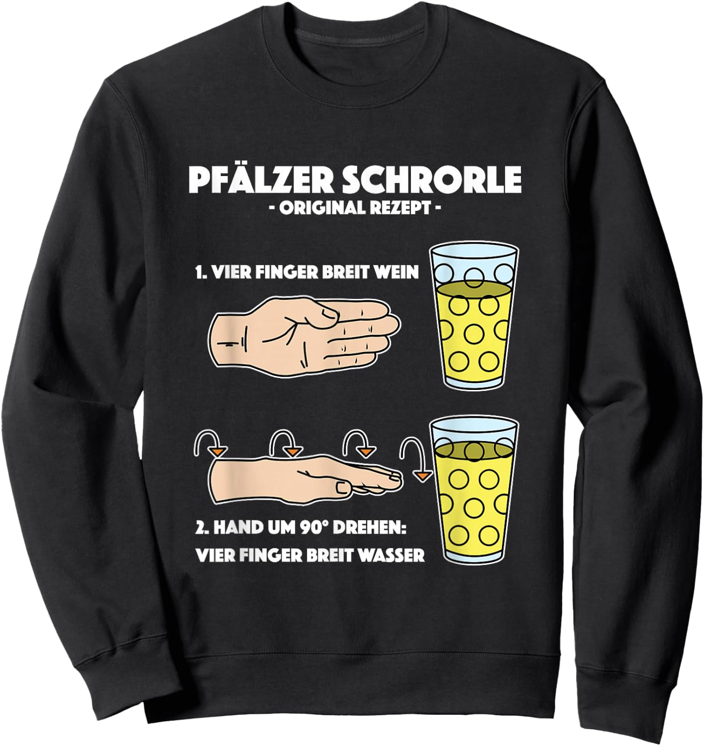 Funny Palatine Schorle Four Finger Wine Festival , black Sweatshirt - Sweatshirt | Black