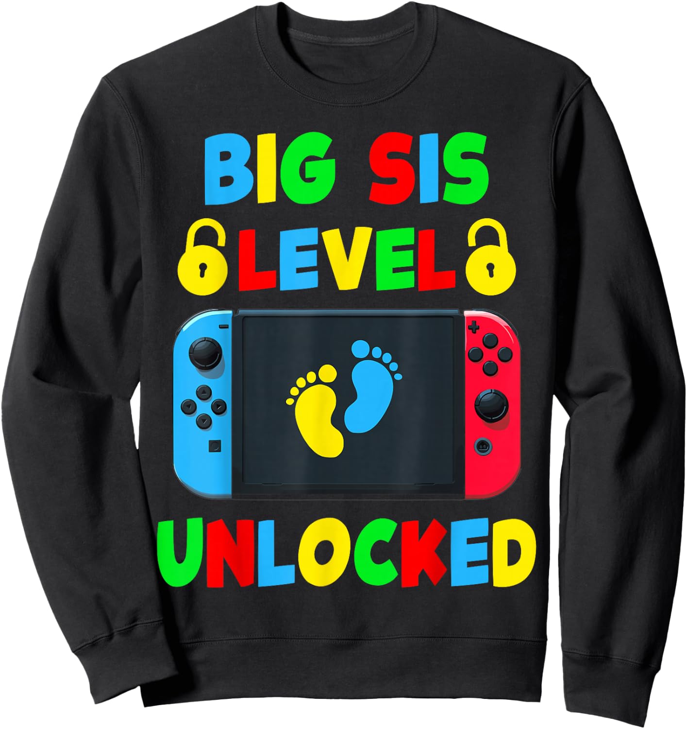 Funny New Big Sister Level Unlocked Leveled Up To Big Sis Sweatshirt - Sweatshirt | Black