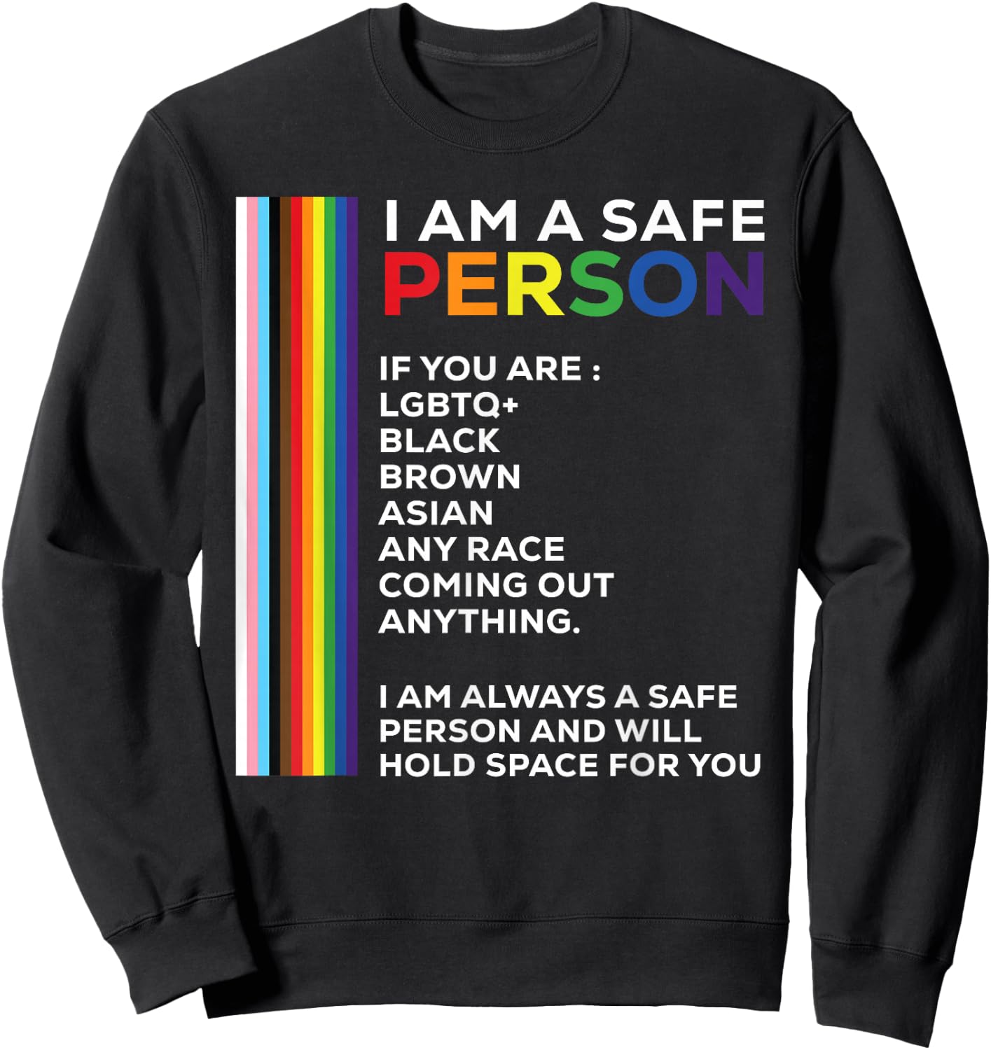 I Am A Safe Person Rainbow LGBTQ Flag Bisexual Gay Pride Sweatshirt - Sweatshirt | Black