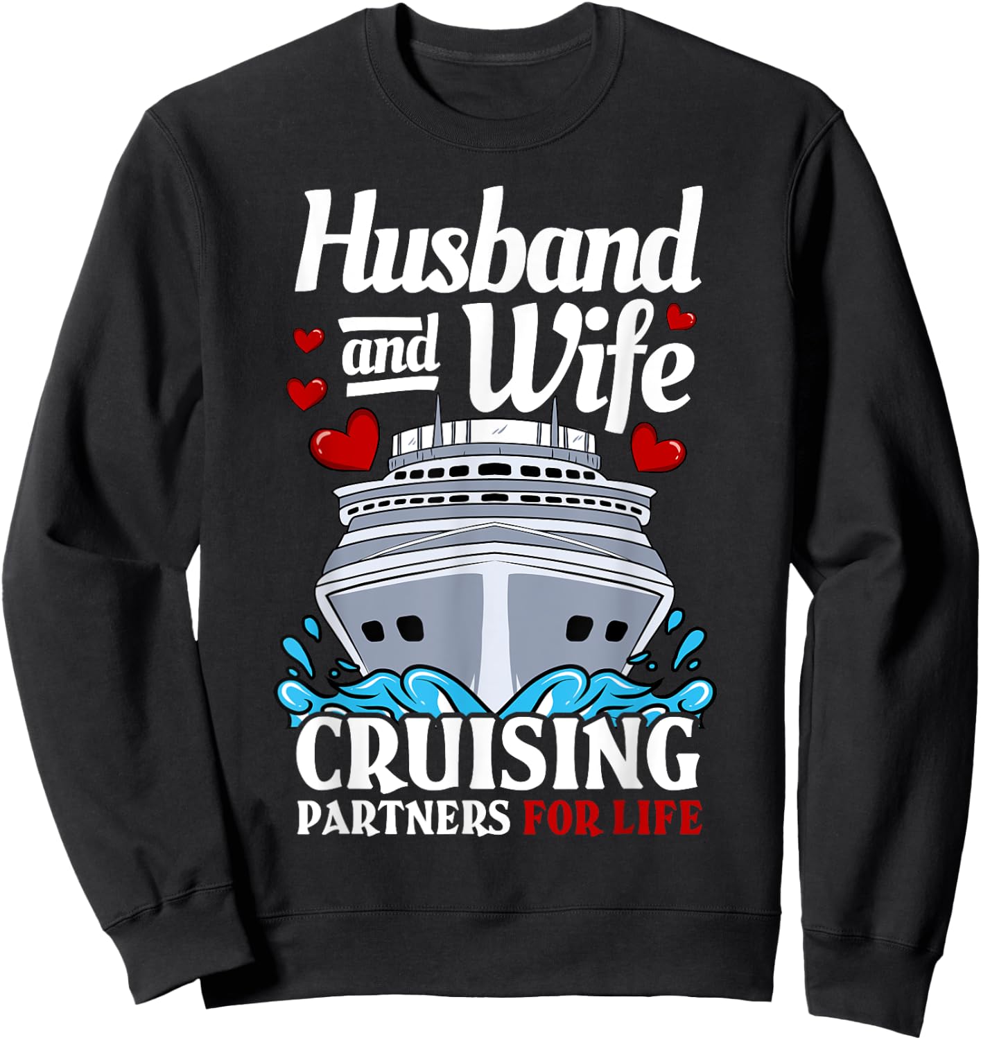 Cruising Cruise Vacation Husband Wife Couple Sweatshirt - Sweatshirt | Black