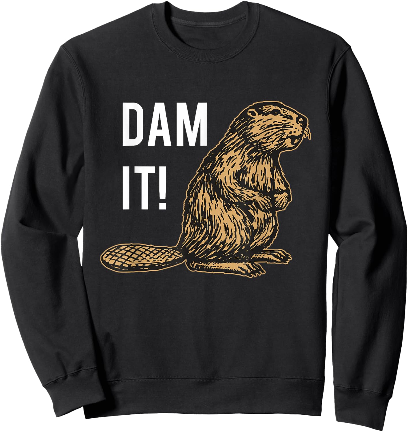Beaver Dam It Funny Beaver Sweatshirt - Sweatshirt | Black